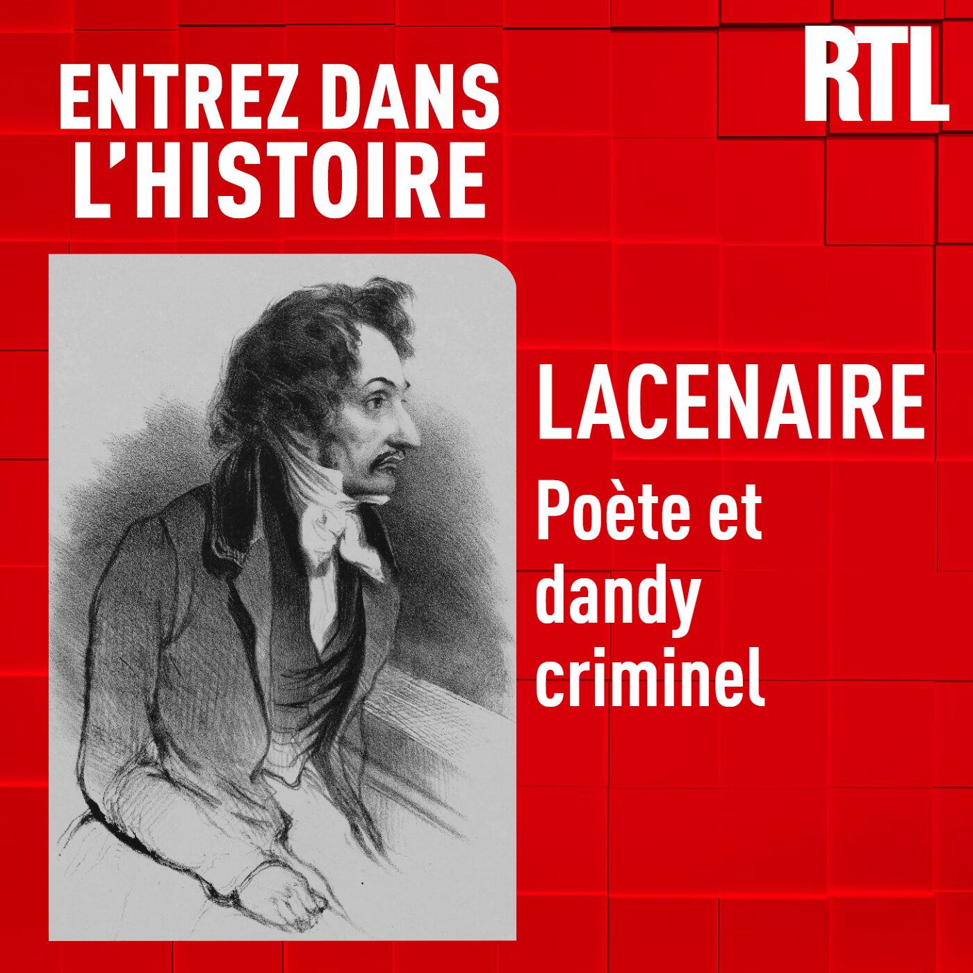 Lacenaire : poète et dandy criminel