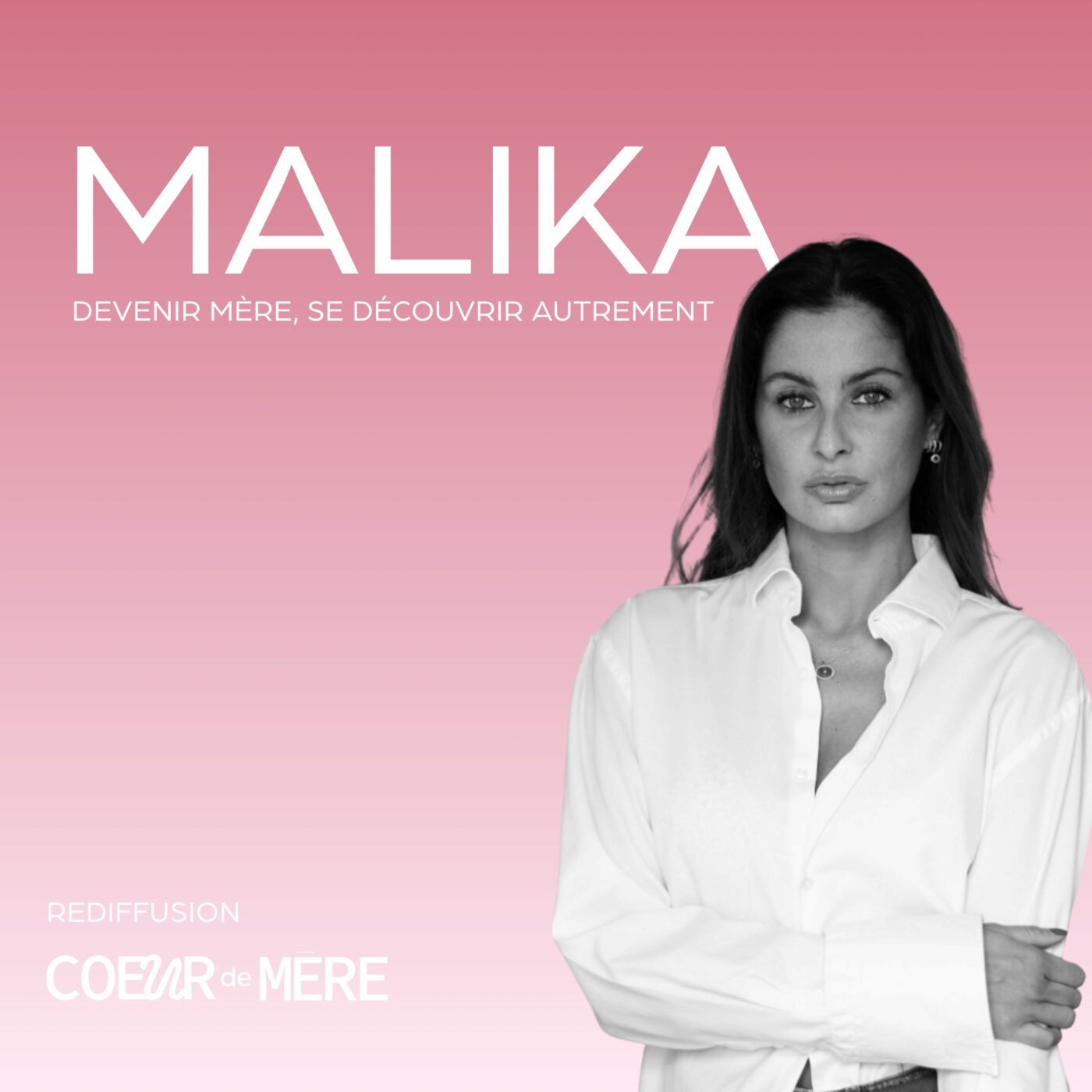 [REDIFF] Malika : devenir mère, se découvrir autrement episode artwork