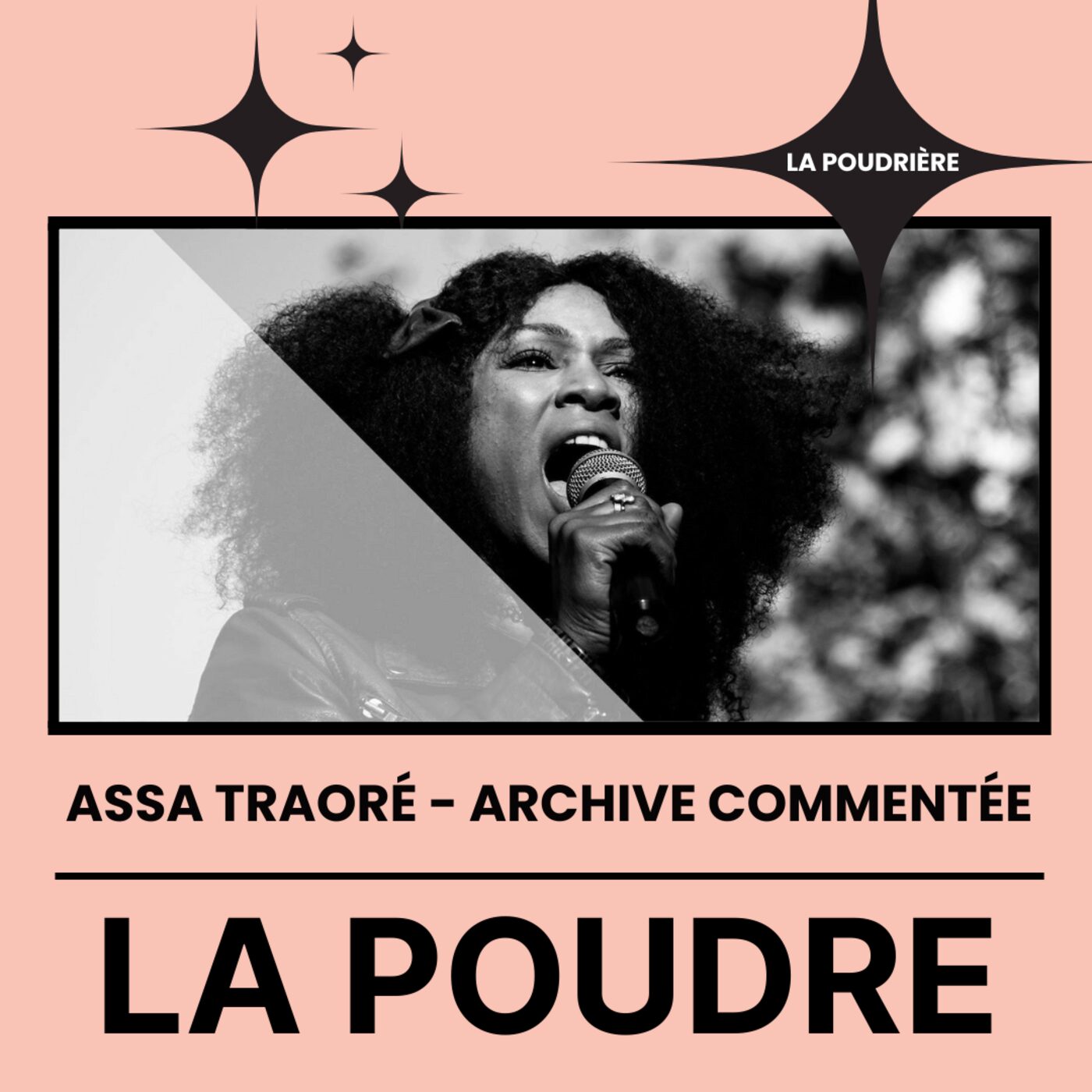 La Poudrière #12 - Assa Traoré