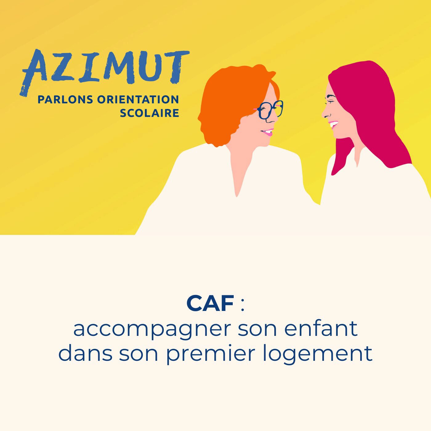 episode cover CAF : accompagner son enfant vers son premier logement