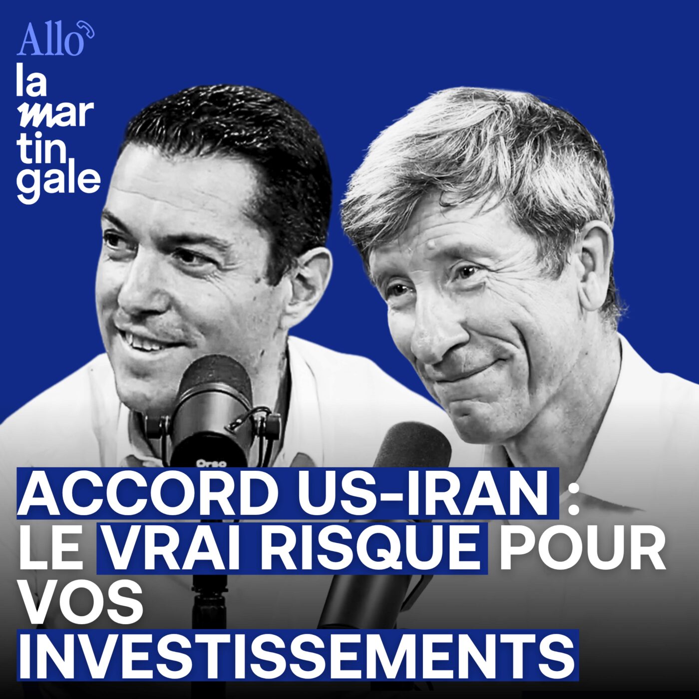 episode cover Accord US-Iran : le vrai risque pour vos investissements  - Allo La Martingale #62