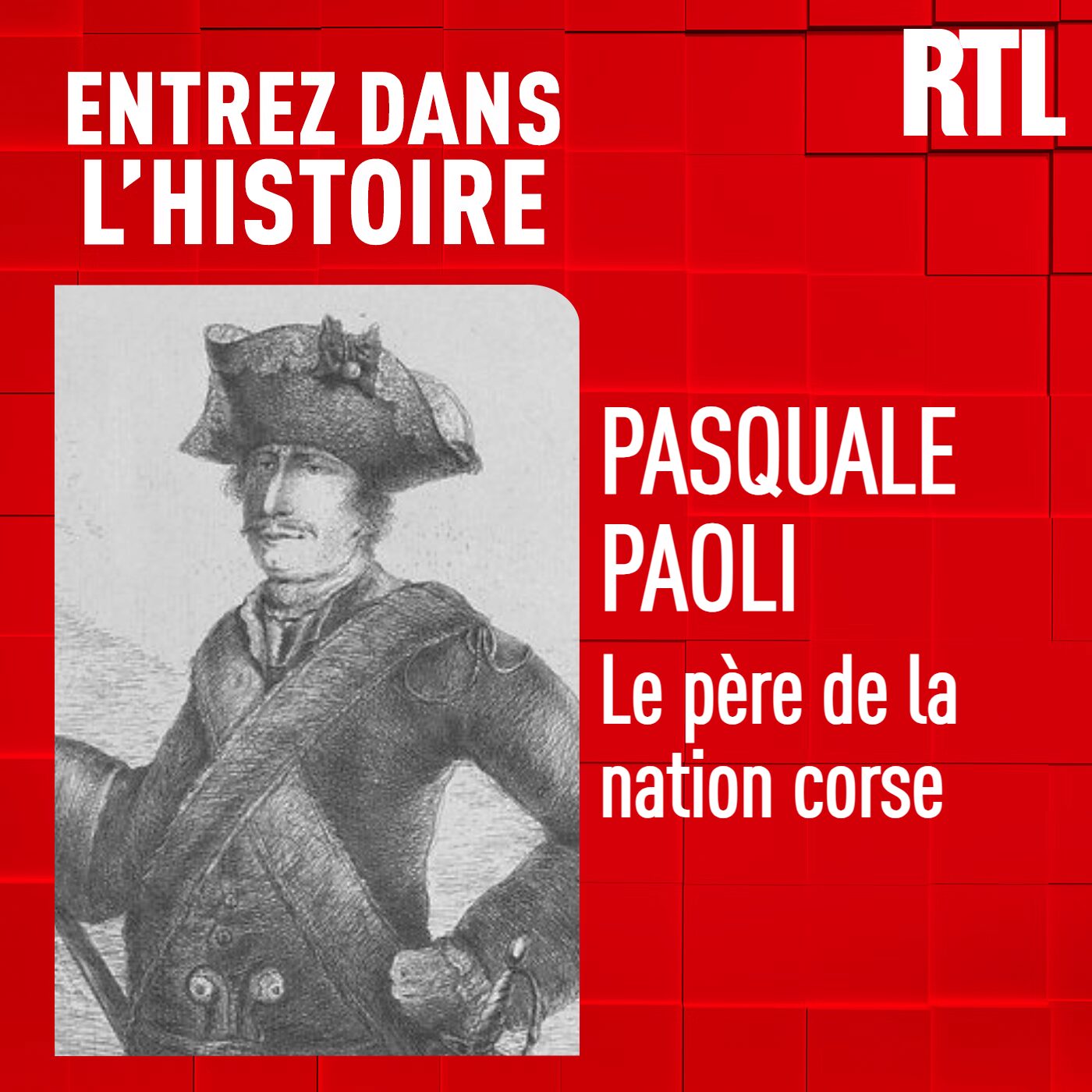 Pasquale Paoli : le père de la nation corse