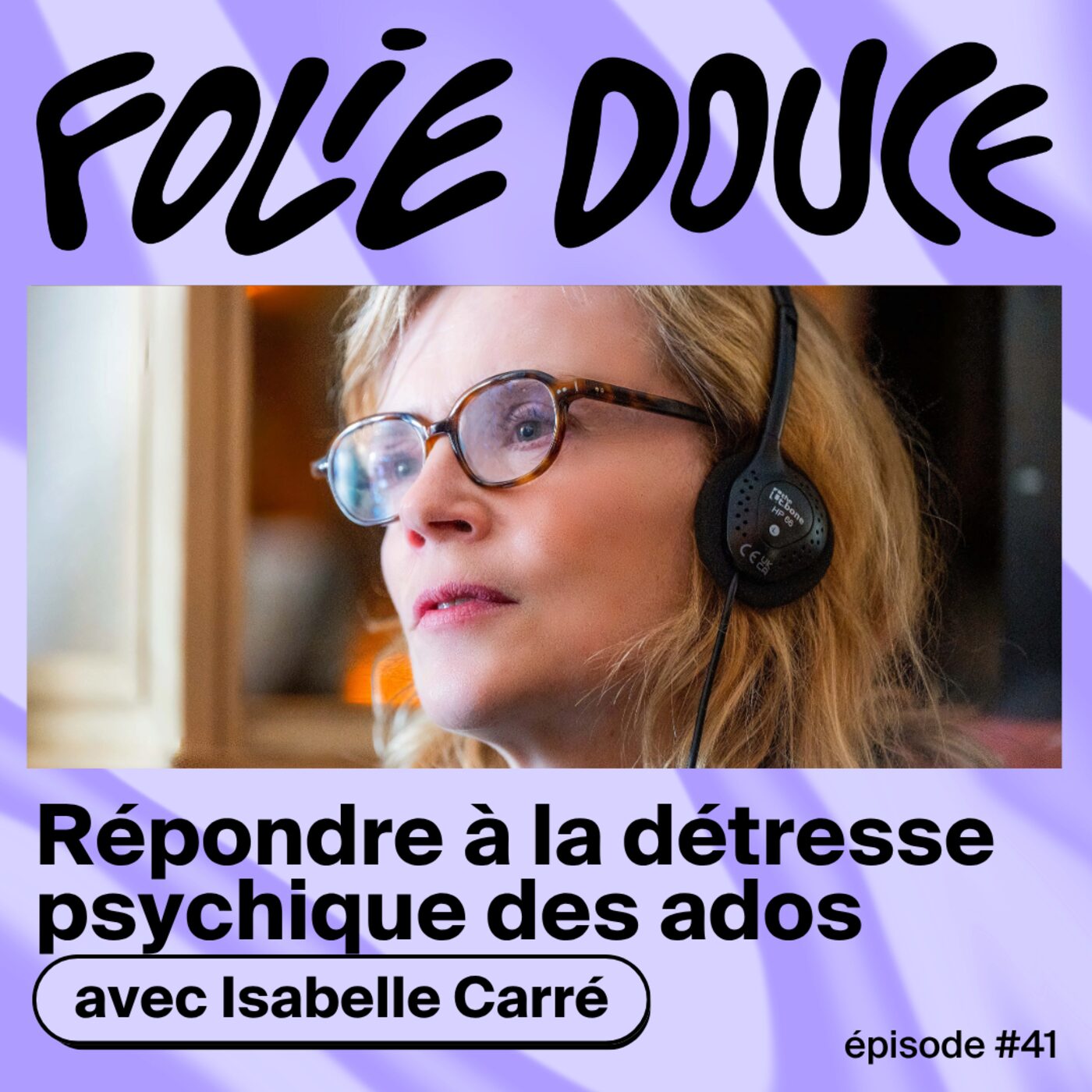 Isabelle Carré, répondre à la détresse psychique des ados