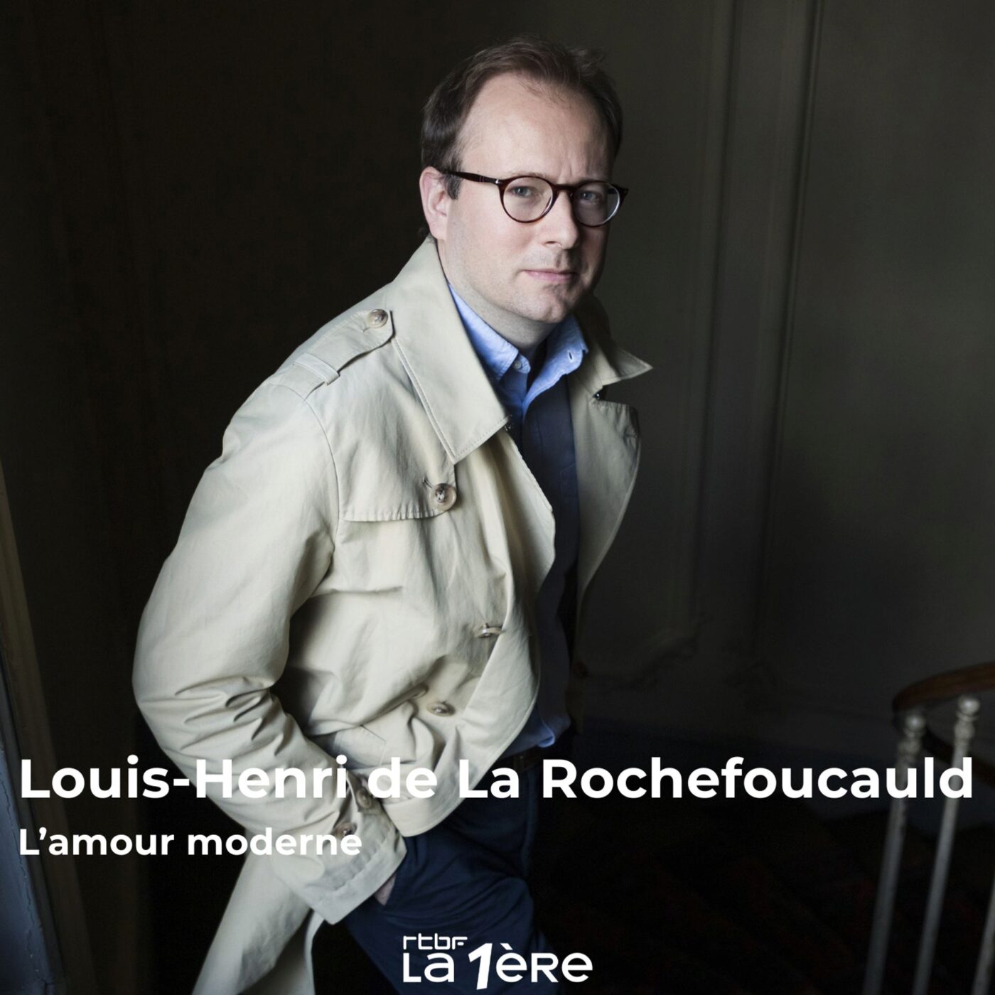 Louis-Henri de La Rochefoucauld et "L’amour moderne" : Comment raconter l'amour aujourd'hui ?