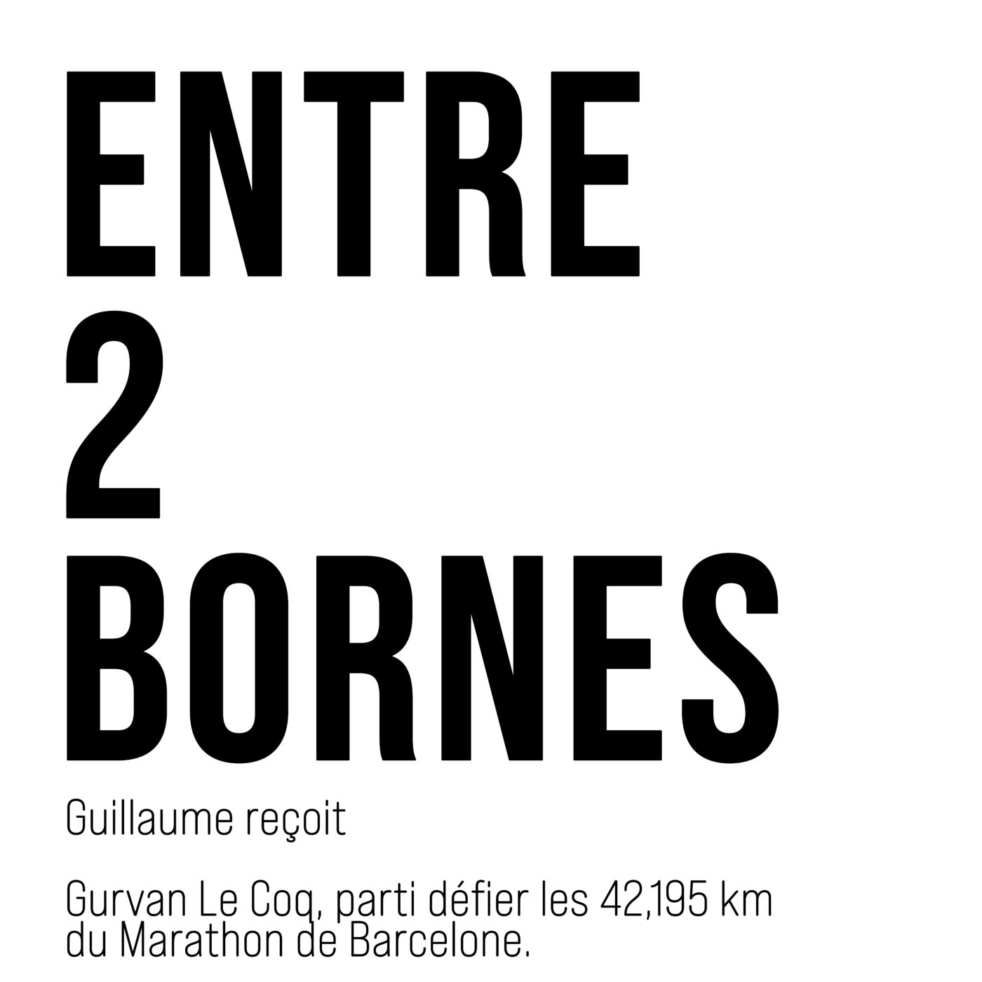 Guillaume reçoit Gurvan Le Coq, parti défier les 42,195 km du Marathon de Barcelone. episode artwork
