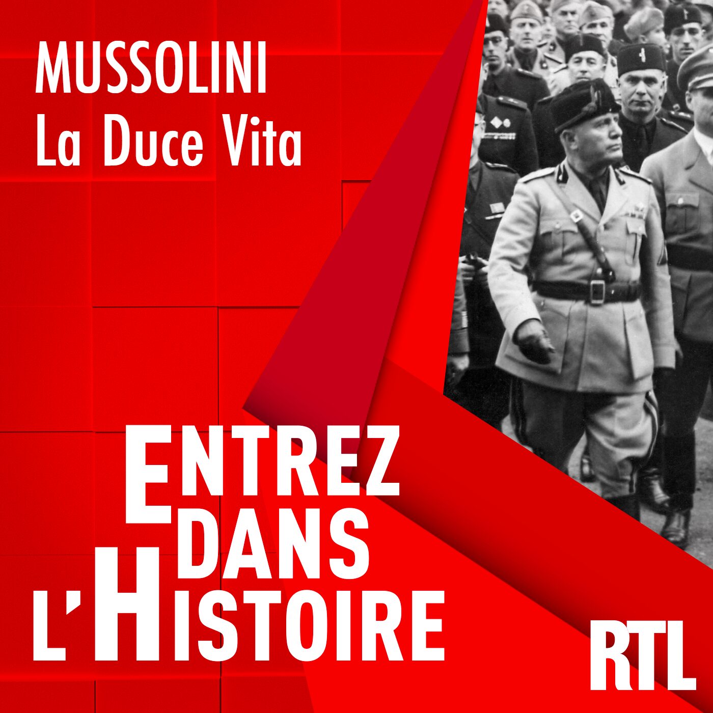 Mussolini : la Duce Vita
