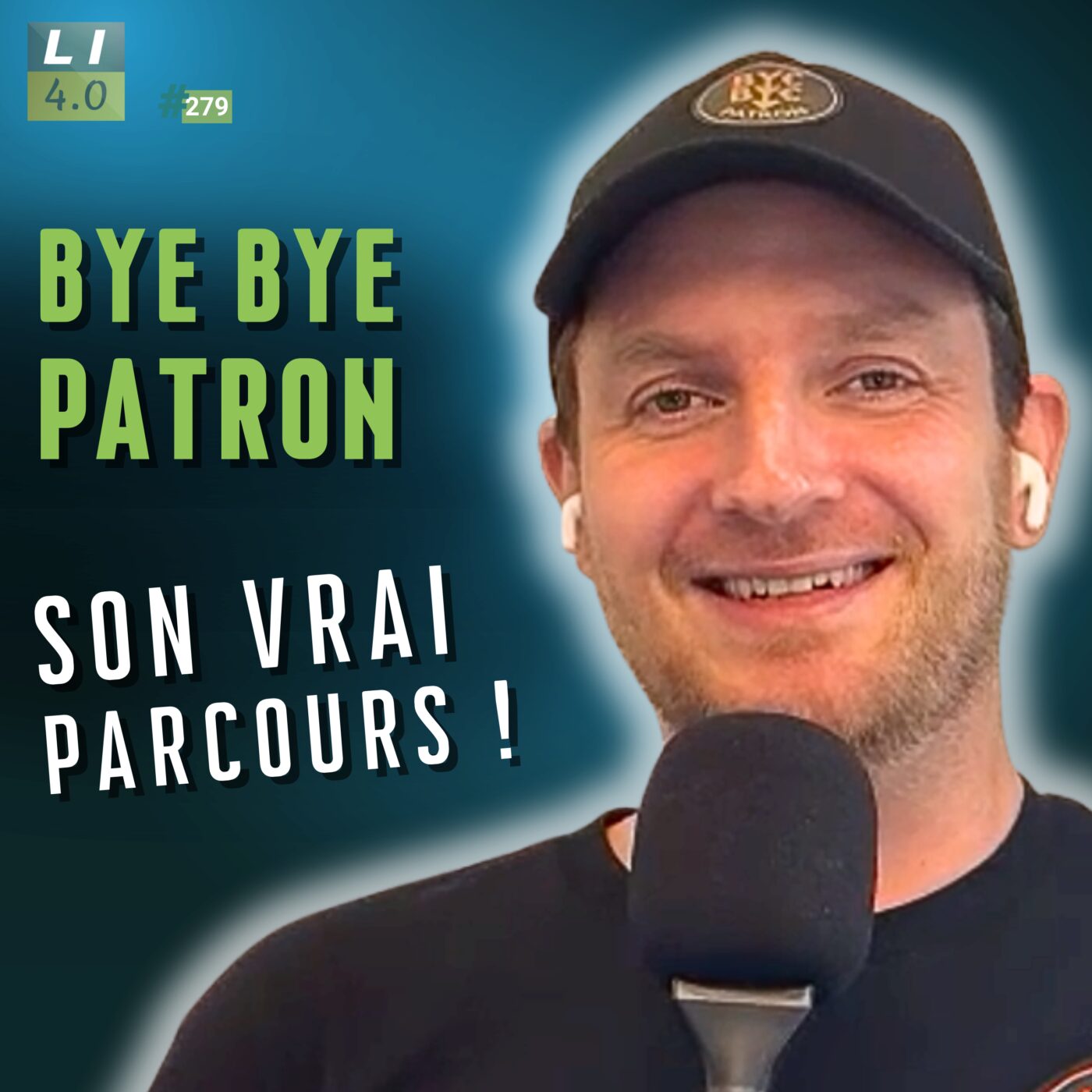 279 - Bye Bye Patron : son vrai parcours !