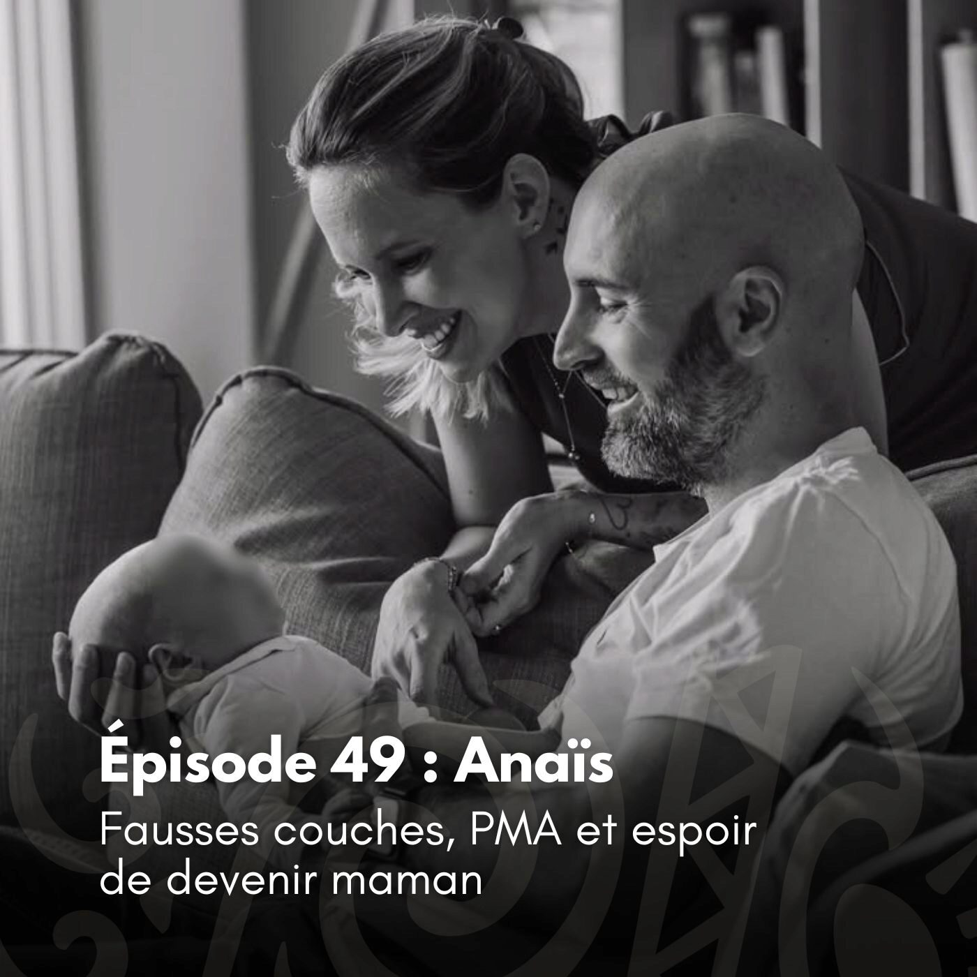 # 49 - AnaĂŻs : Fausses couches, PMA et espoir de devenir maman episode artwork