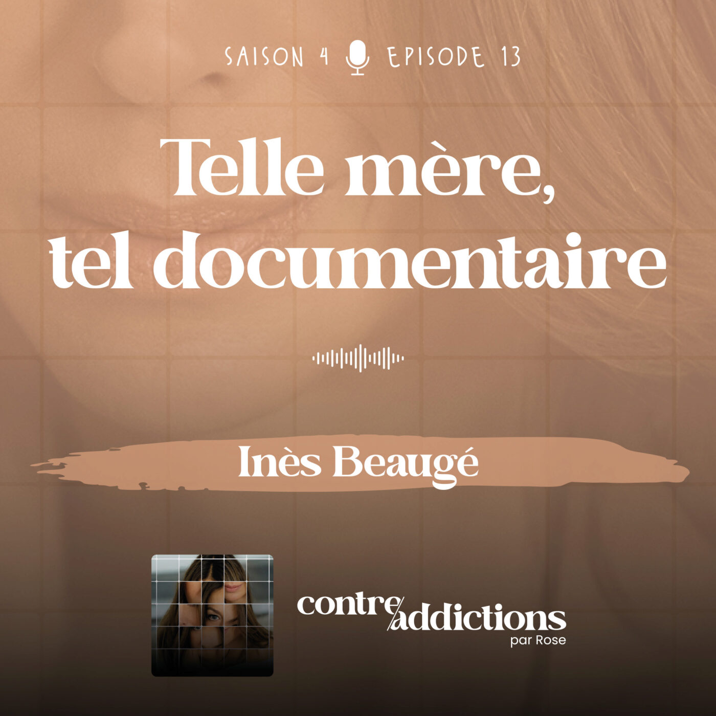 episode cover Teasing du prochain épisode - Telle mère, tel documentaire avec Inès Beaugé
