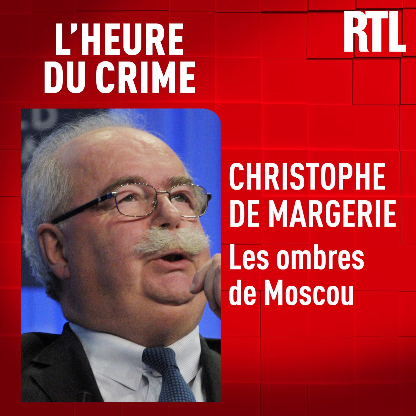 L'INTÉGRALE - Christophe de Margerie : les ombres de Moscou