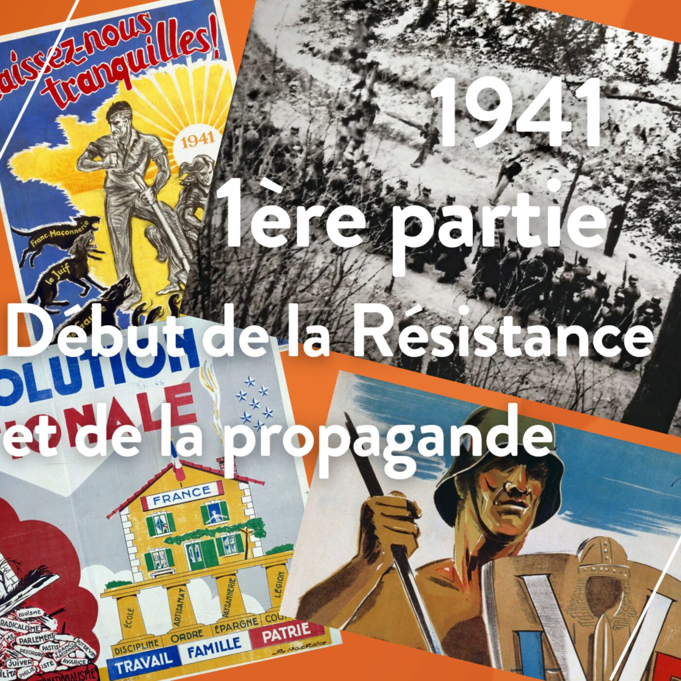 1941-(1)-Début de la Résistance et de la propagande