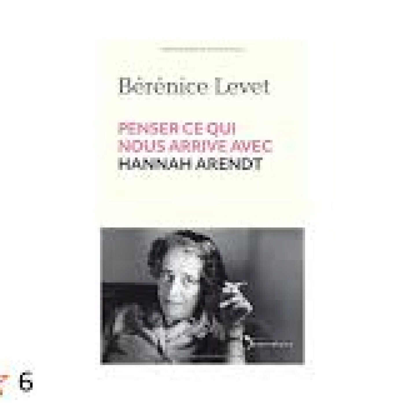 Penser ce qui nous arrive avec Hannah Arendt episode artwork