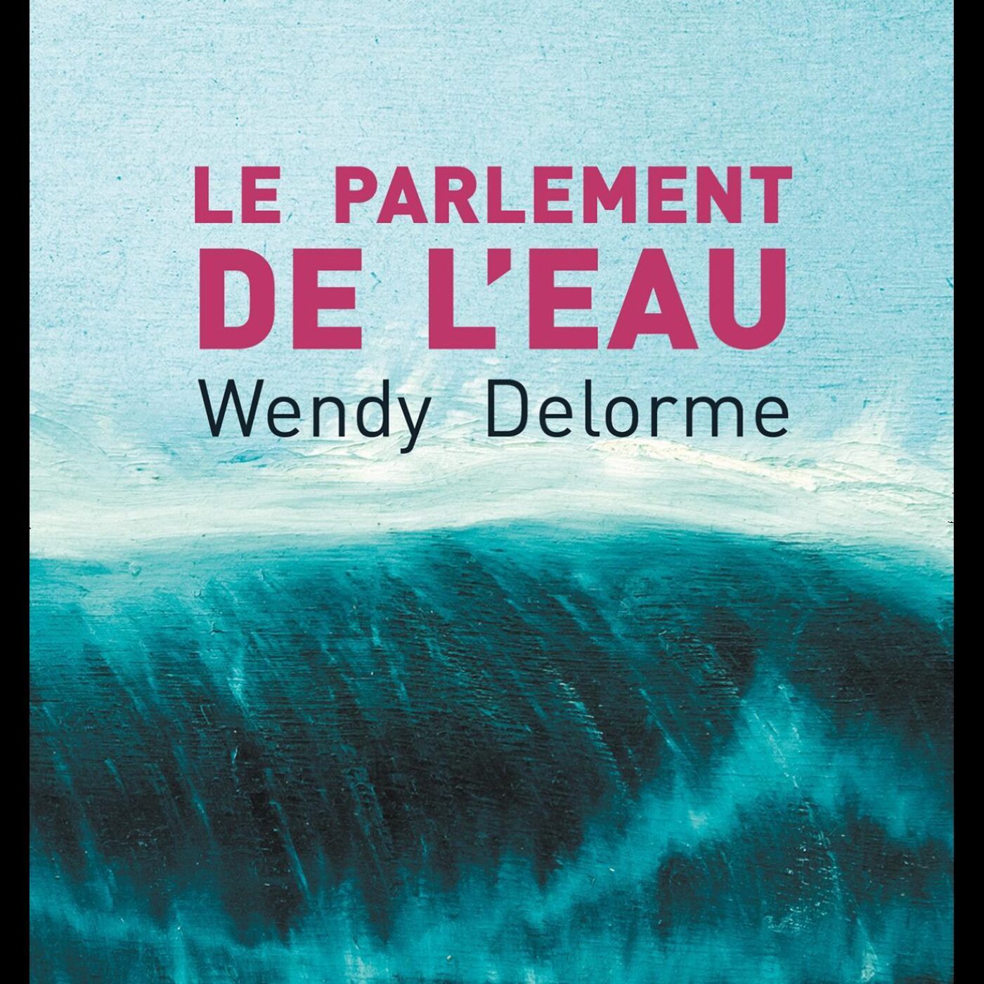 Wendy Delorme, « Le Parlement de l’eau » episode artwork
