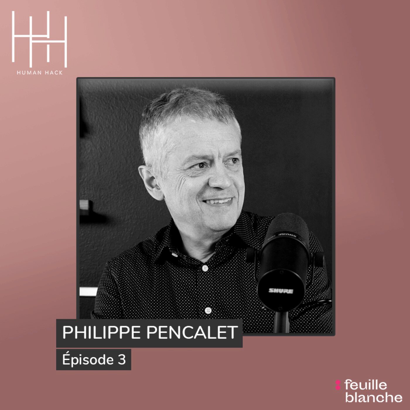 Episode 3 - Dissection neuroscientifique d’un cerveau en crise avec le Dr Philippe Pencalet episode artwork