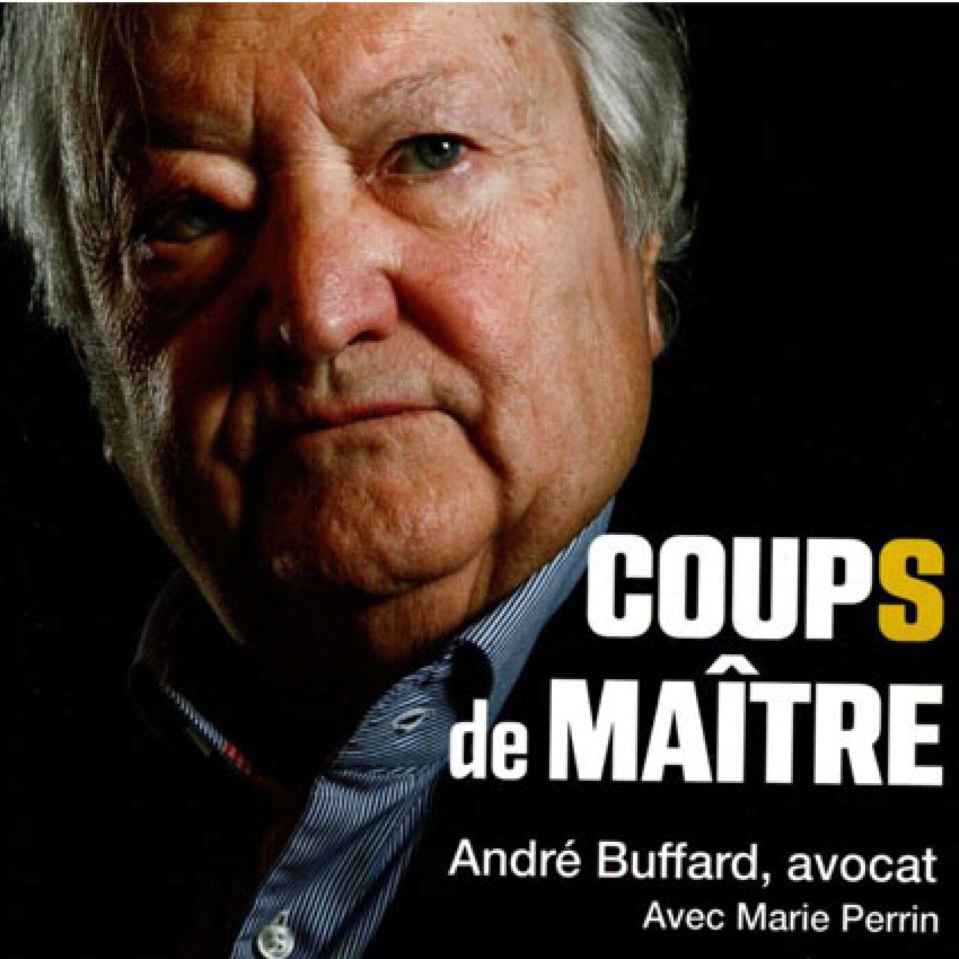 "Coup de maître" André Buffard Marie Perrin "Coup de maître" André Buffard Marie Perrin