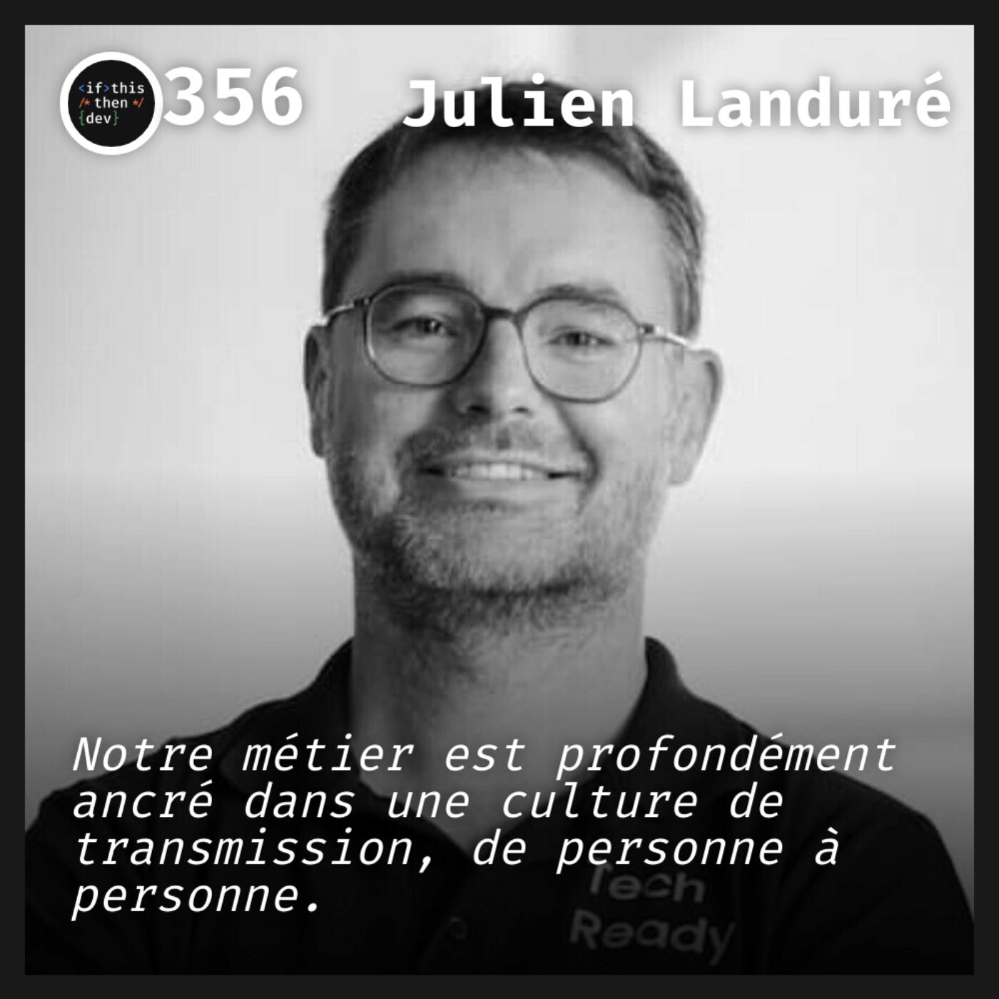 episode cover #356.src - La force de la conférence: Pourquoi les devs ont besoin de se retrouver IRL avec Julien Landuré