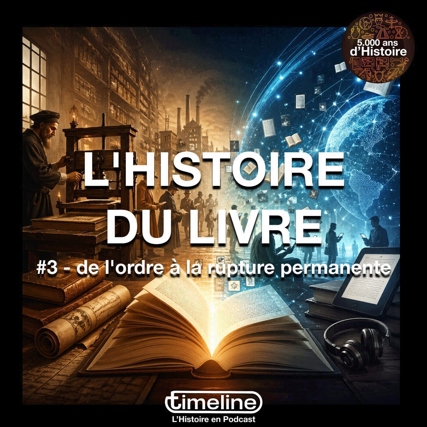 L'Histoire du Livre #3 - de l'ordre à la rupture permanente - 1/6