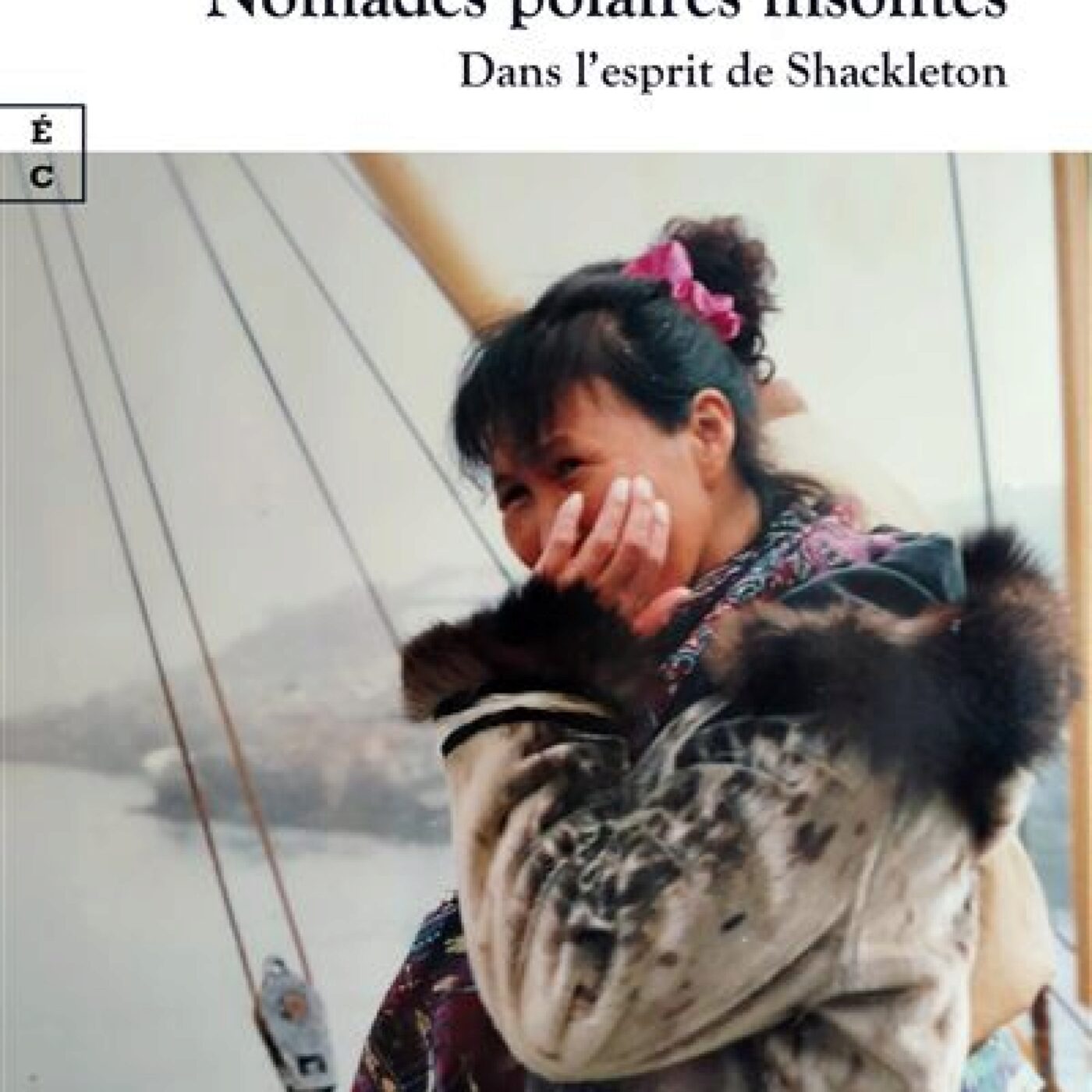 "Nomades polaires insolites - Dans l'esprit de Shackleton" (1/2) episode artwork