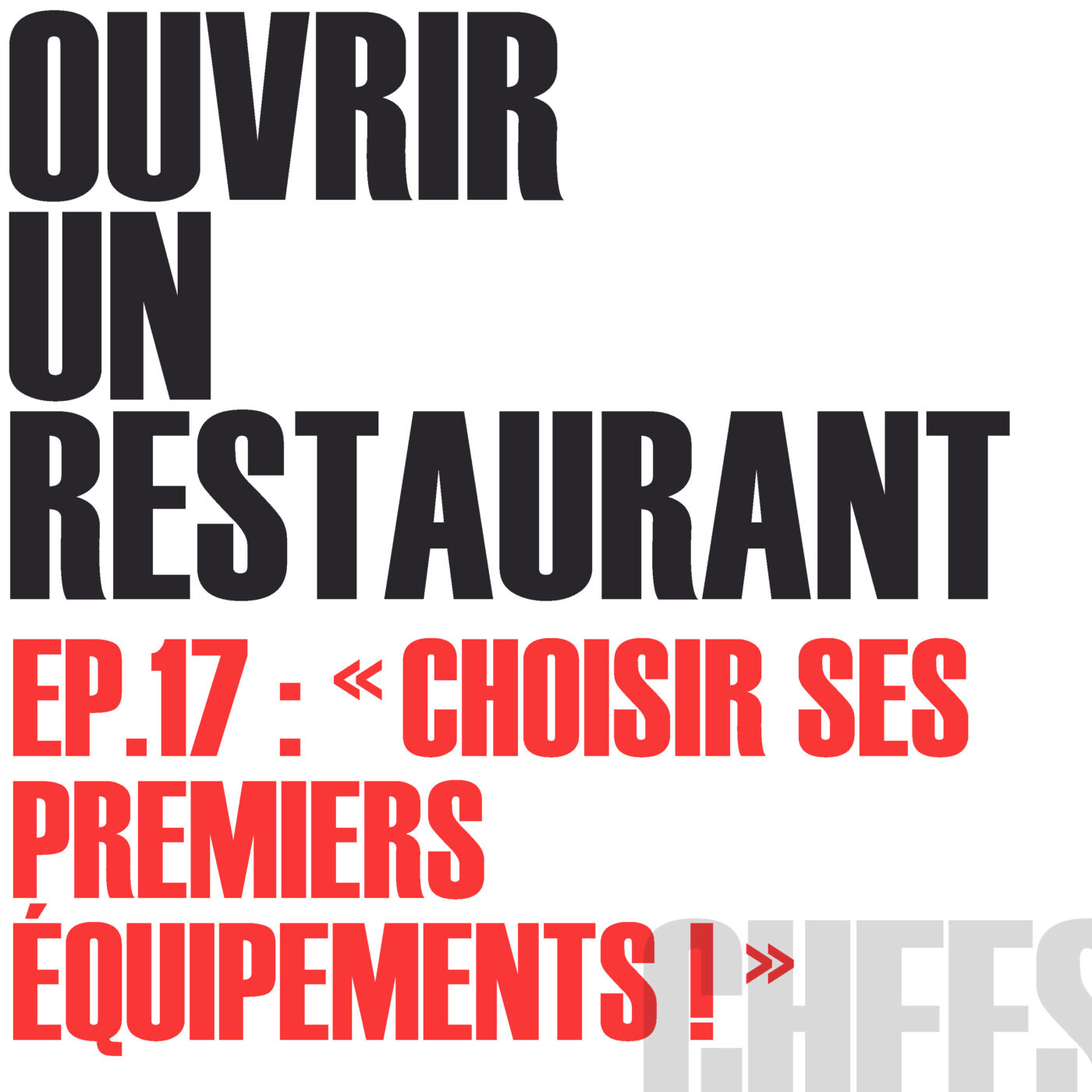 OUVRIR UN RESTAURANT - CHOISIR SES ÉQUIPEMENTS