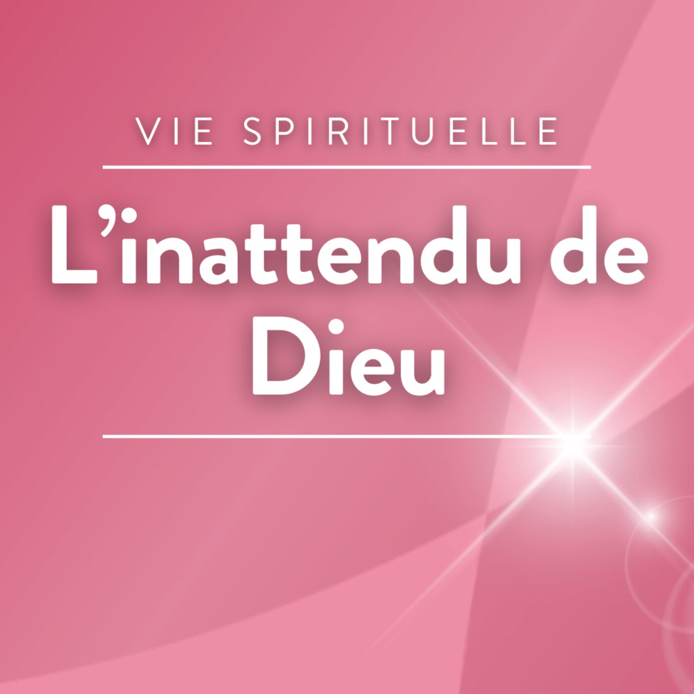 L\'inattendu de Dieu