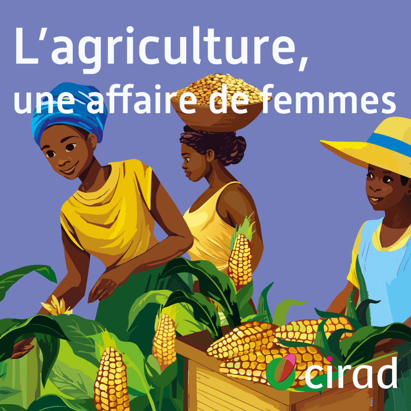episode cover [SAISON 9]  L'agriculture, une affaire de femmes