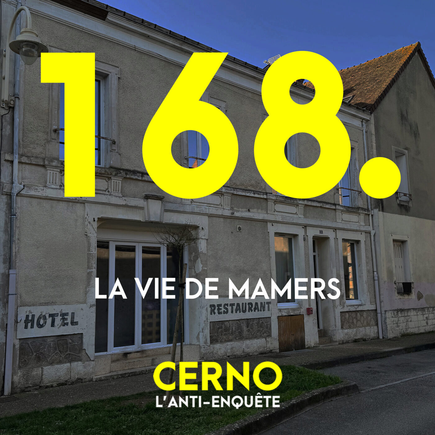 Episode 168 : La vie de Mamers