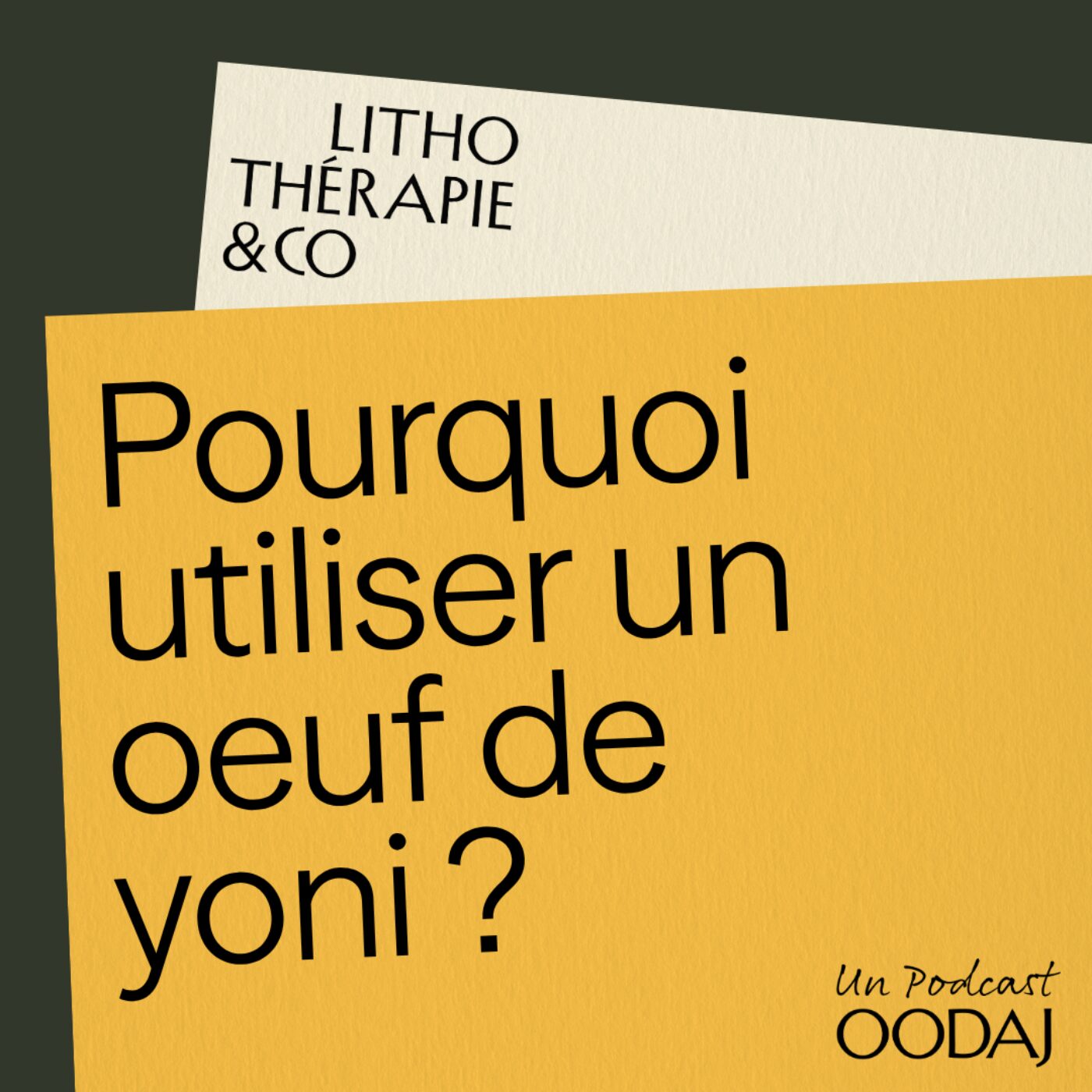 9 - Pourquoi utiliser un oeuf de yoni ?