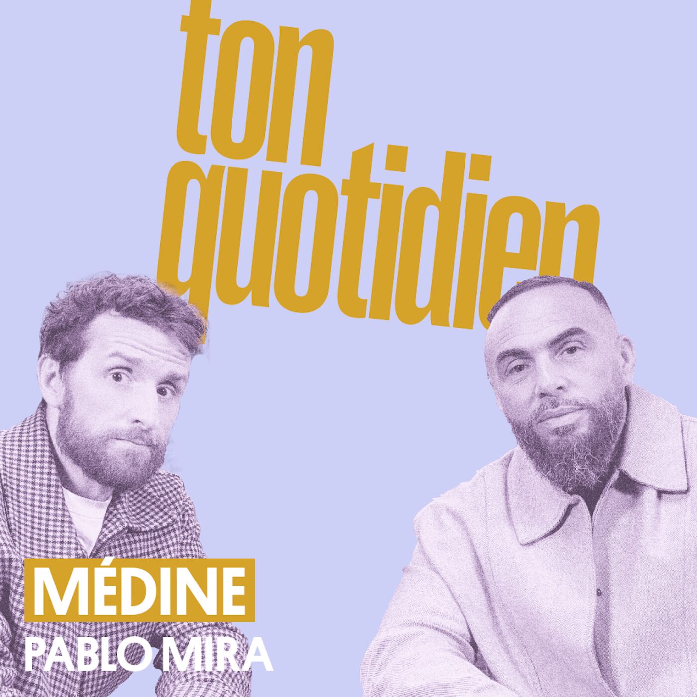 Ton Quotidien avec Pablo Mira