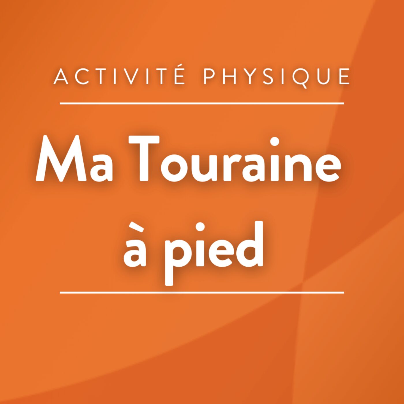 Ma Touraine à pied