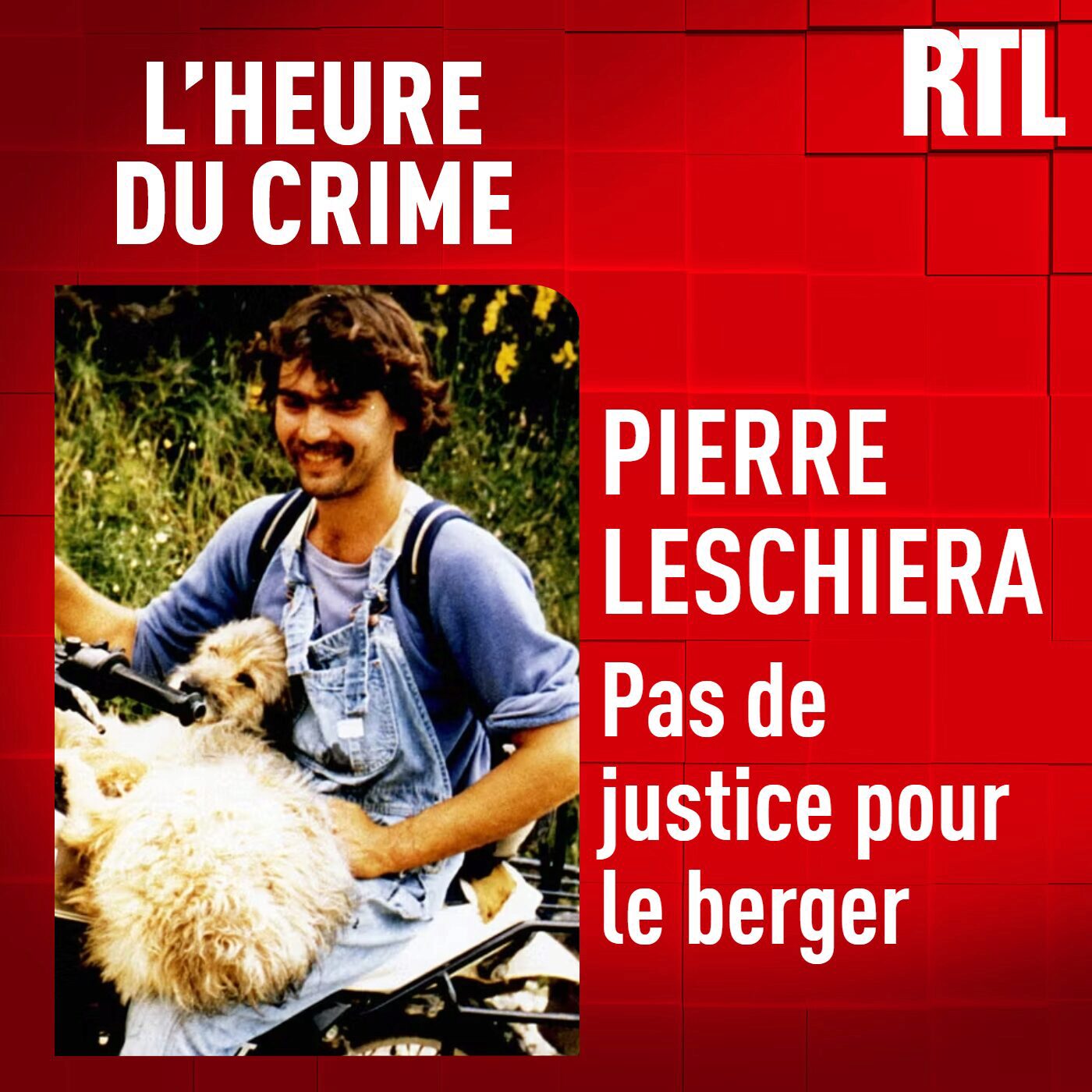 L'INTÉGRALE - Pierre Leschiera : pas de justice pour le berger