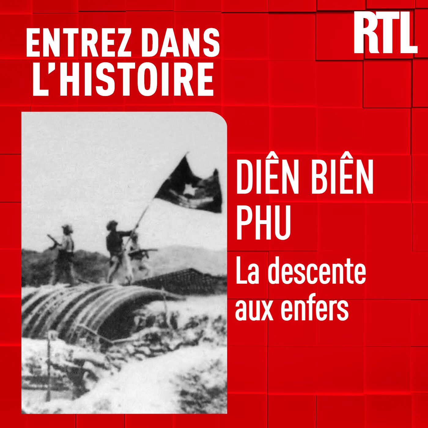 Diên Biên Phu : la descente aux enfers