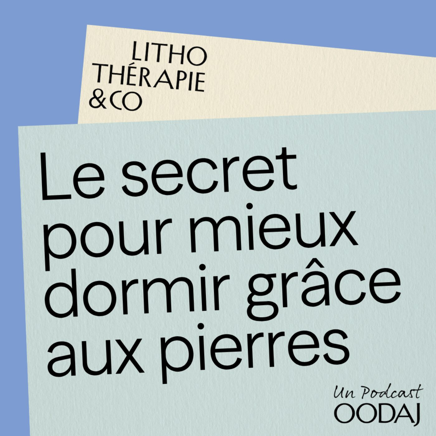 10 - Le secret pour mieux dormir grâce aux pierres ! episode artwork