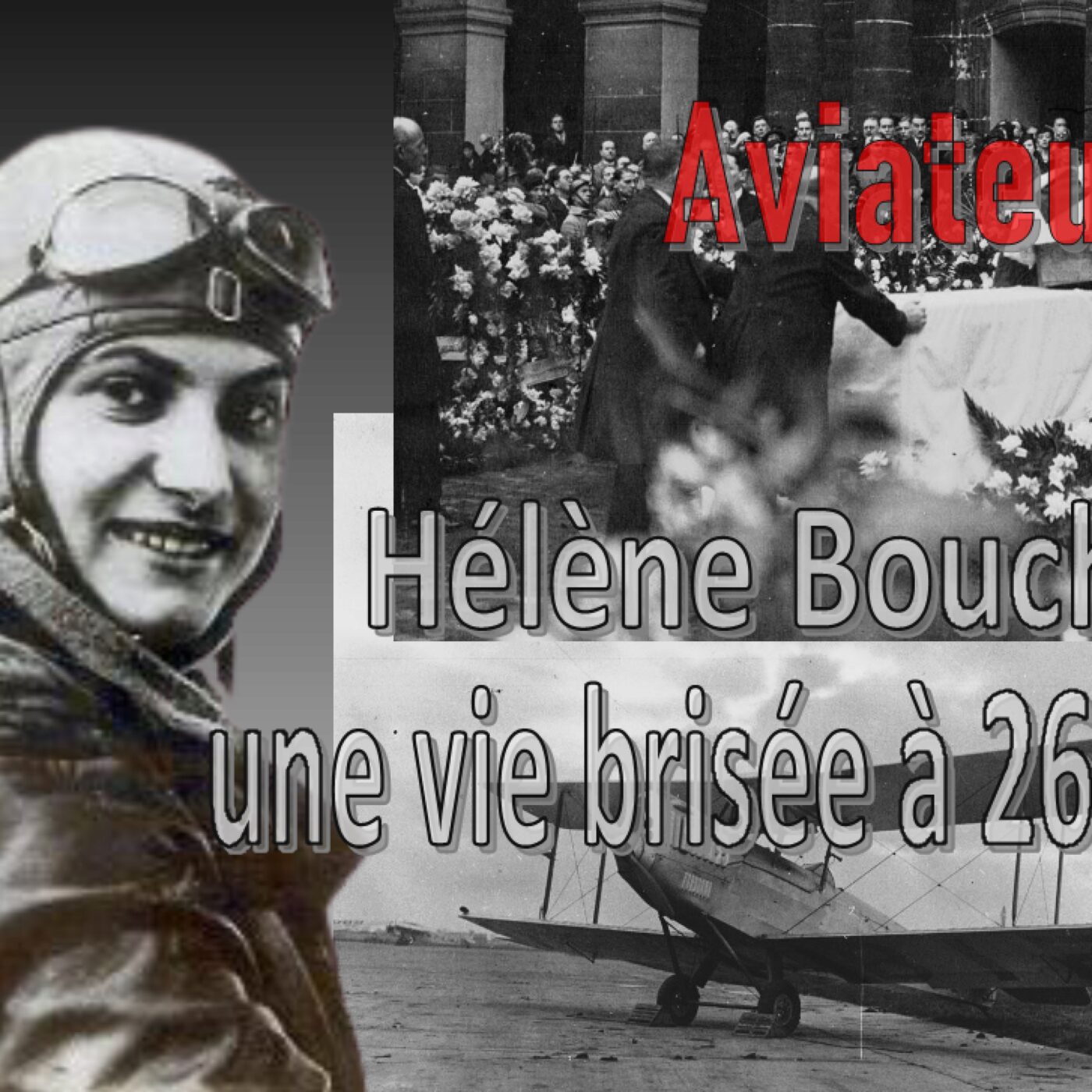 Aviateurs-Hélène Boucher, une vie brisée à 26 ans episode artwork