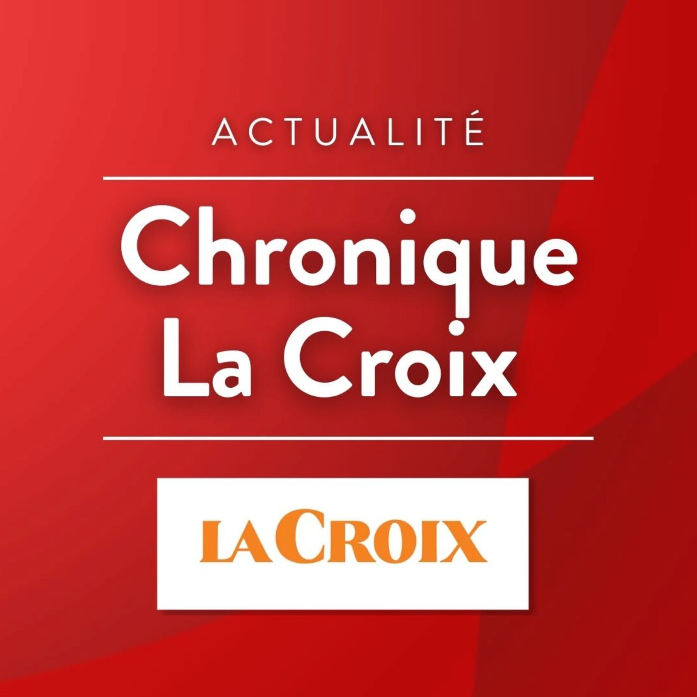 Chronique La Croix podcast artwork