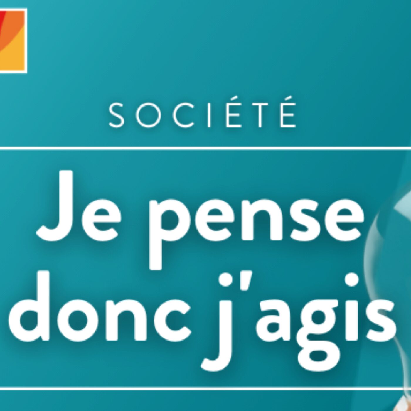 Je pense donc j'agis