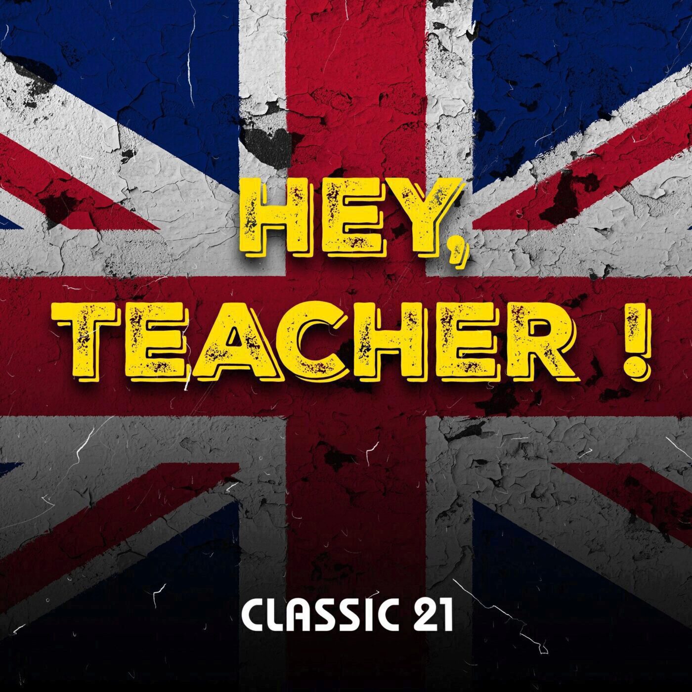 Hey, teacher : boostez votre anglais