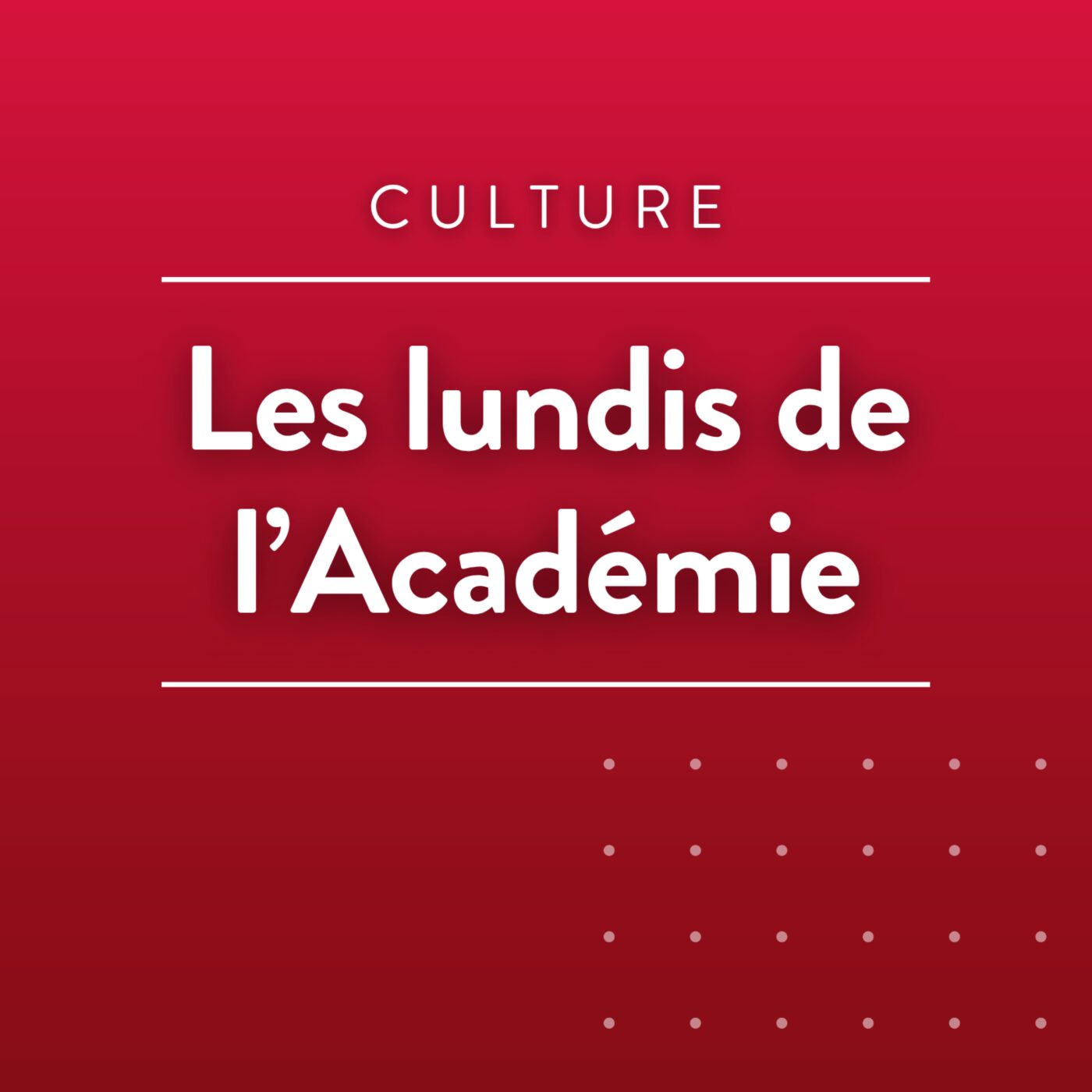Les lundis de l'Académie