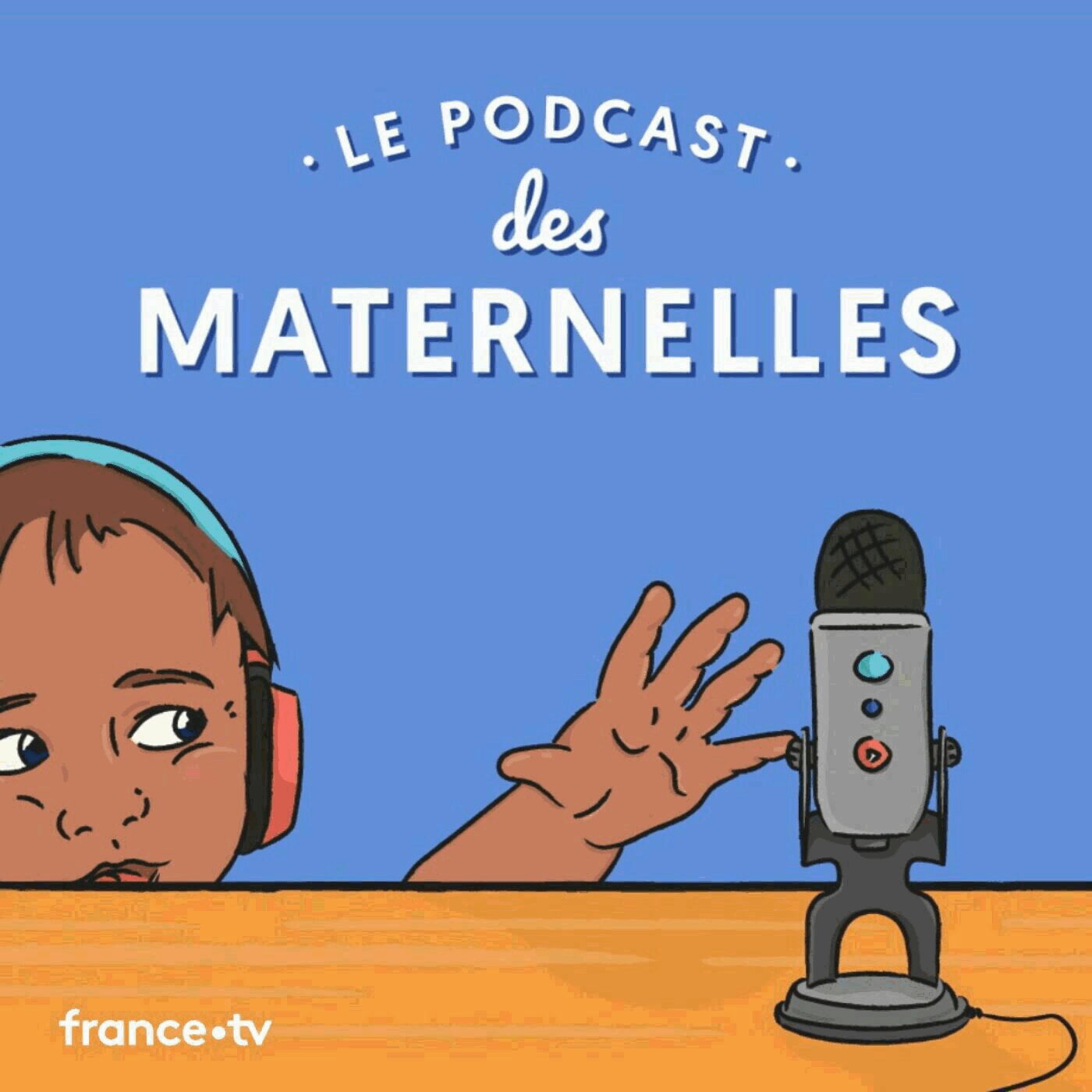 Le Podcast Des Maternelles Podcast Podtail
