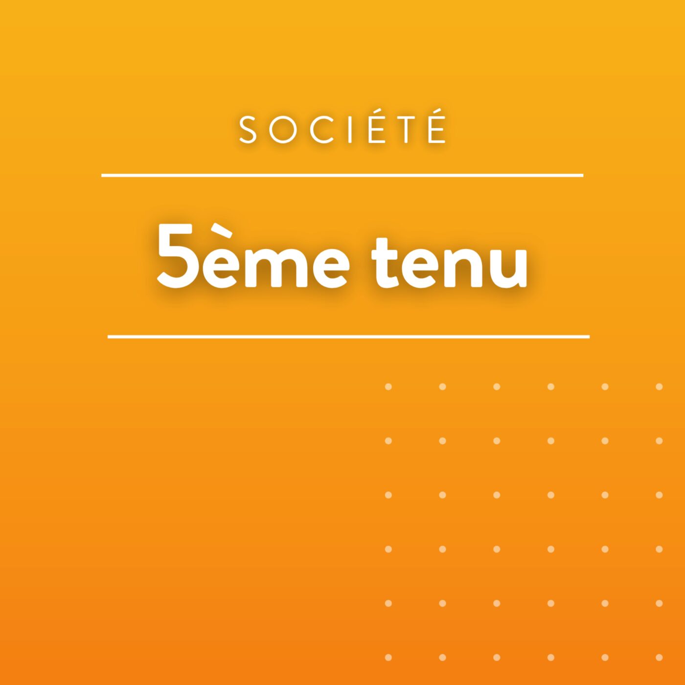 Cinquième Tenu