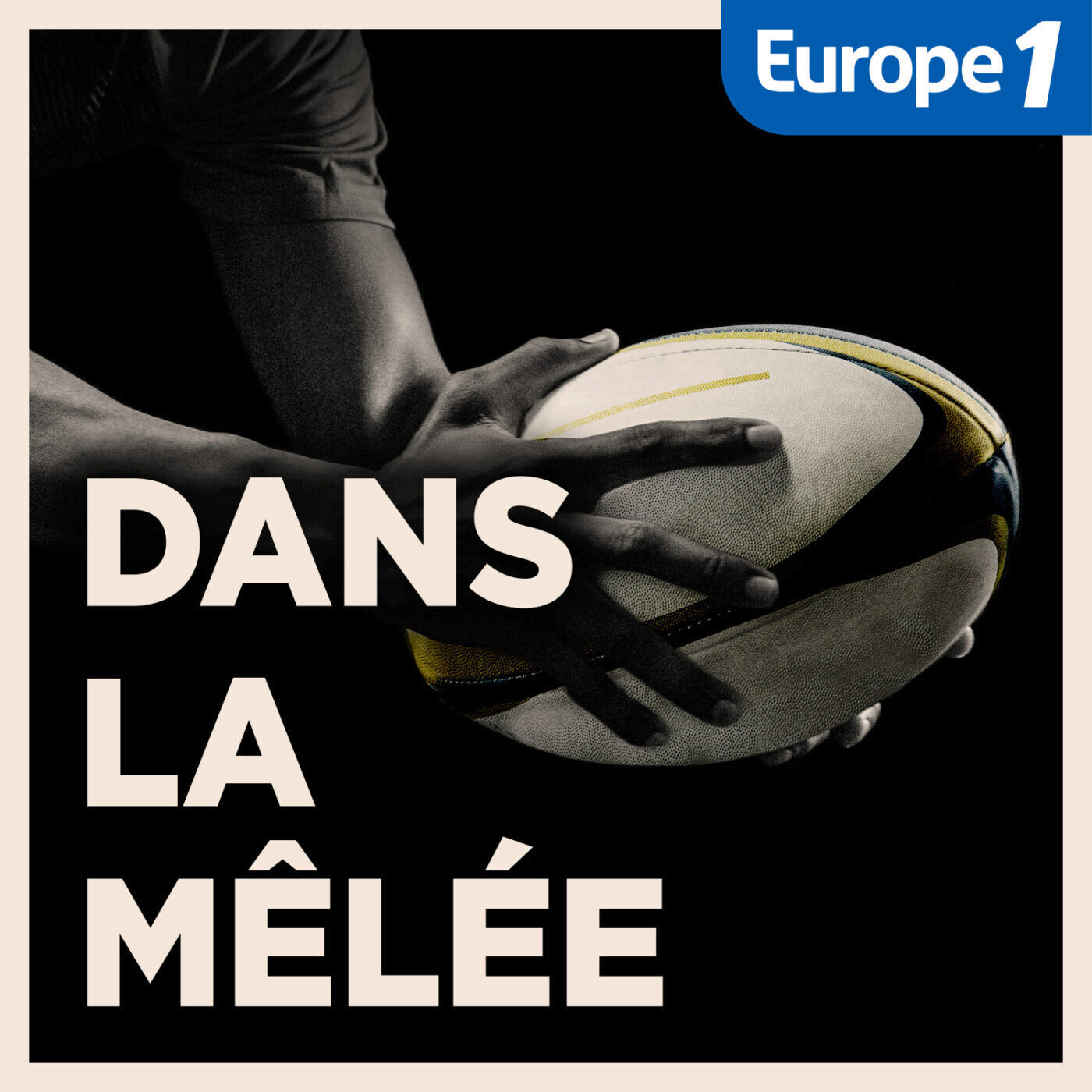 Dans la mêlée, le podcast rugby d\'Europe 1