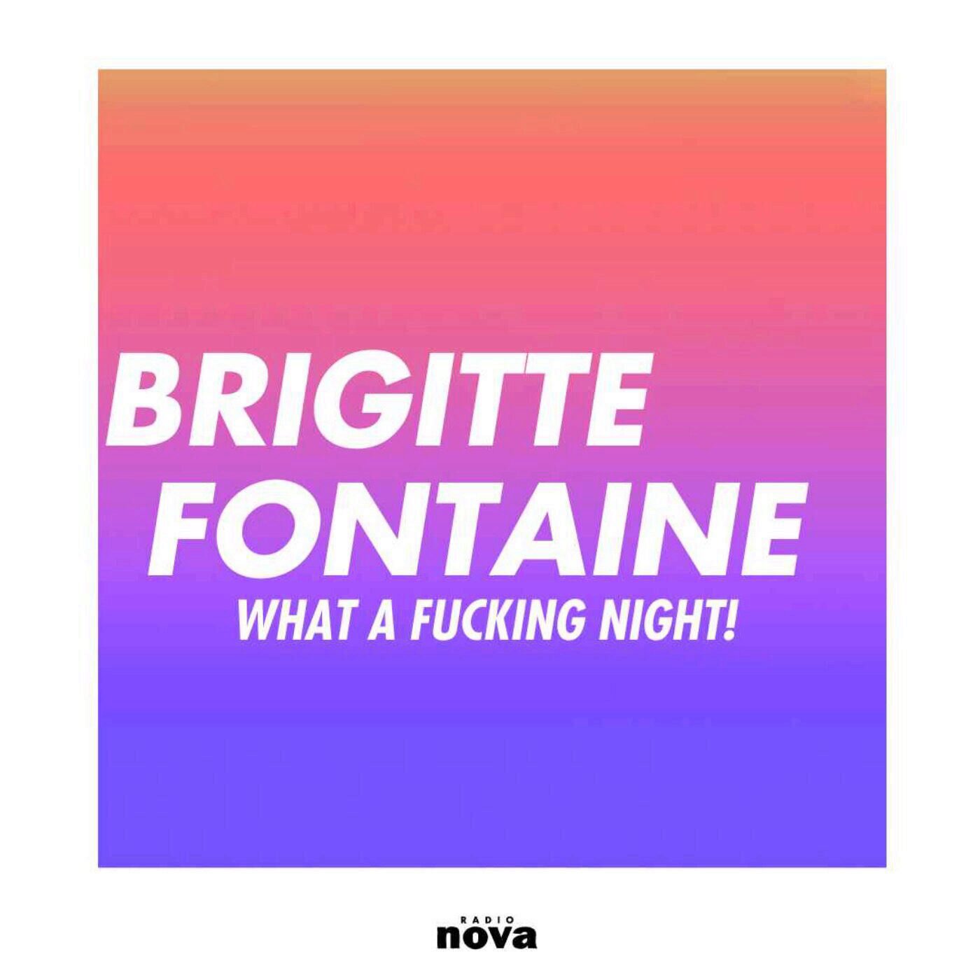 Brigitte Fontaine – What a fucking night !
