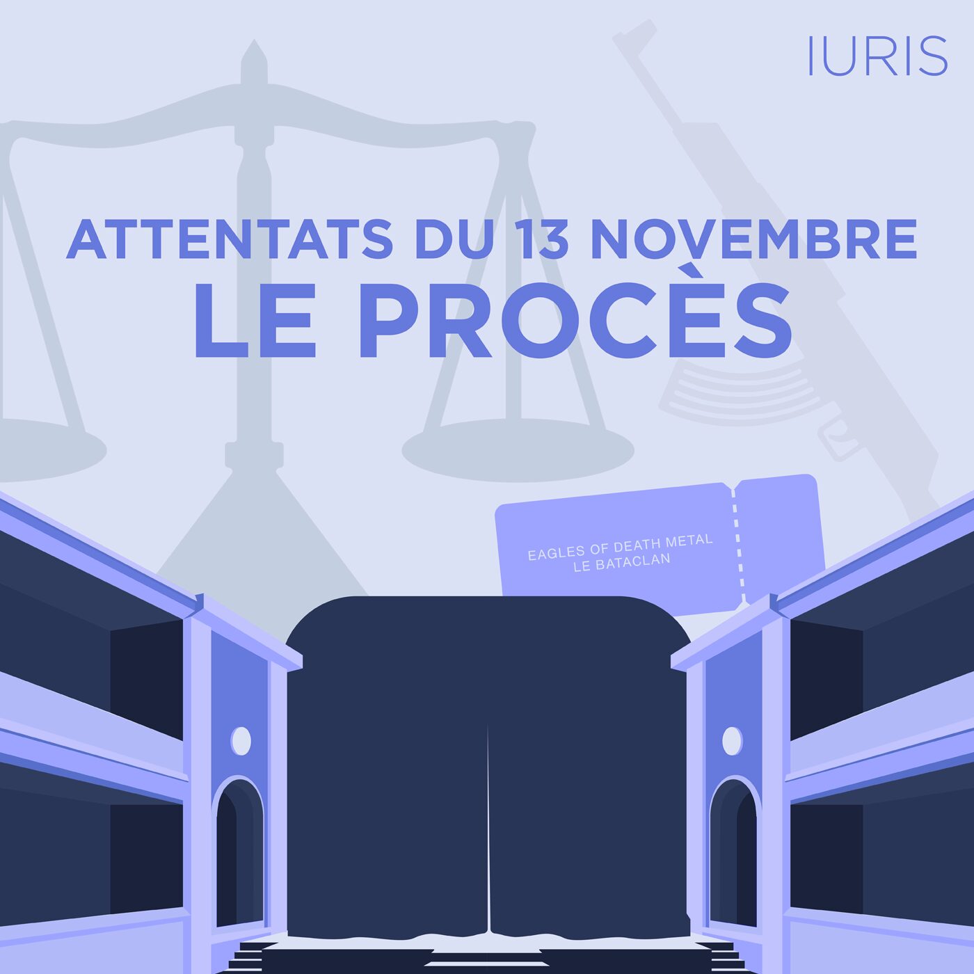 IURIS Attentats du 13 Novembre : Le Procès