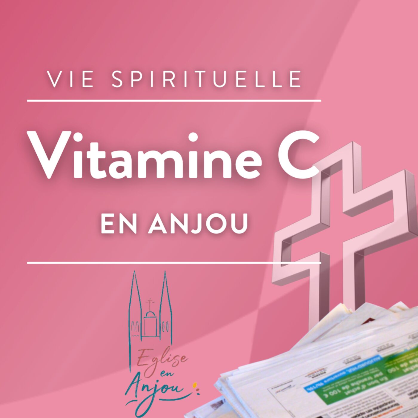 L\'actualité chrétienne en Anjou