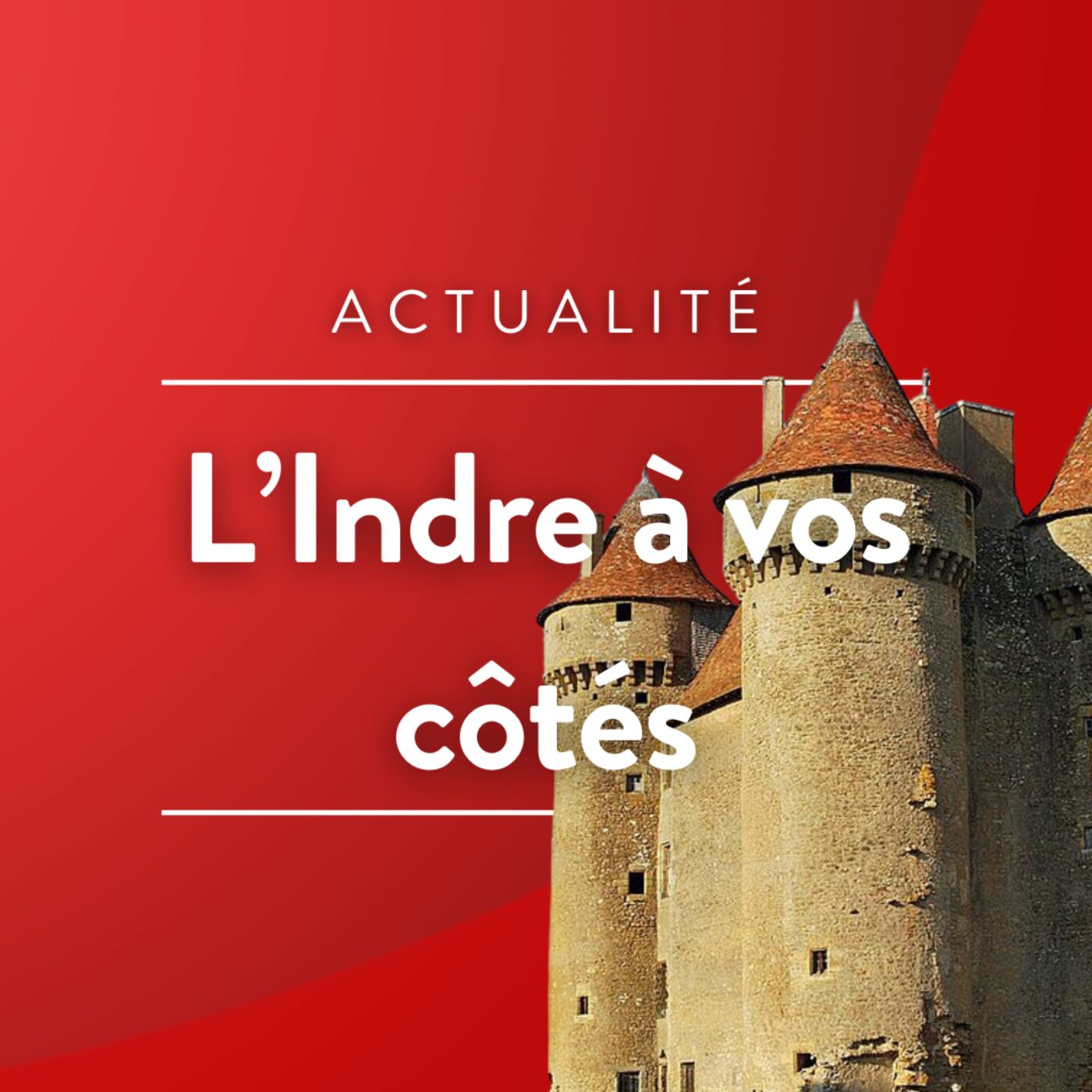 L\'Indre à vos côtés