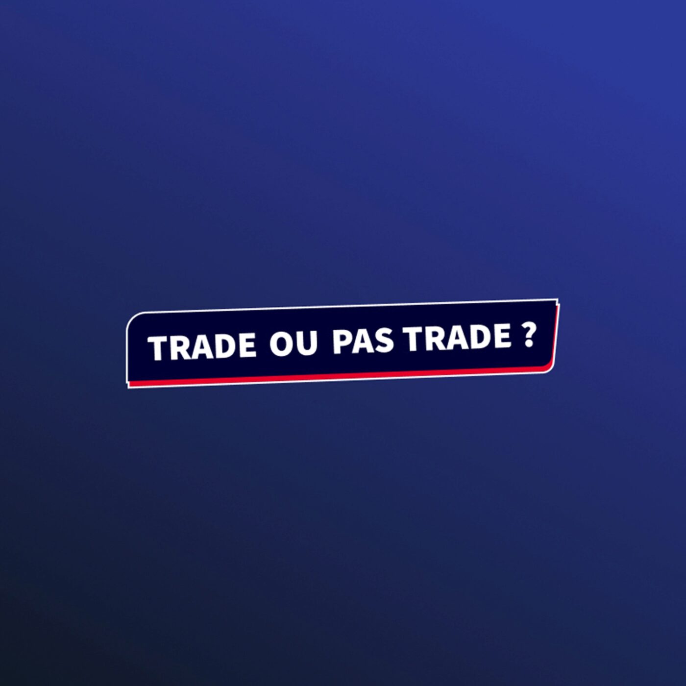 episode cover Trade ou pas Trade ? cette semaine le CAC40, Hermès, 'AMD, le Nasdaq et de STM