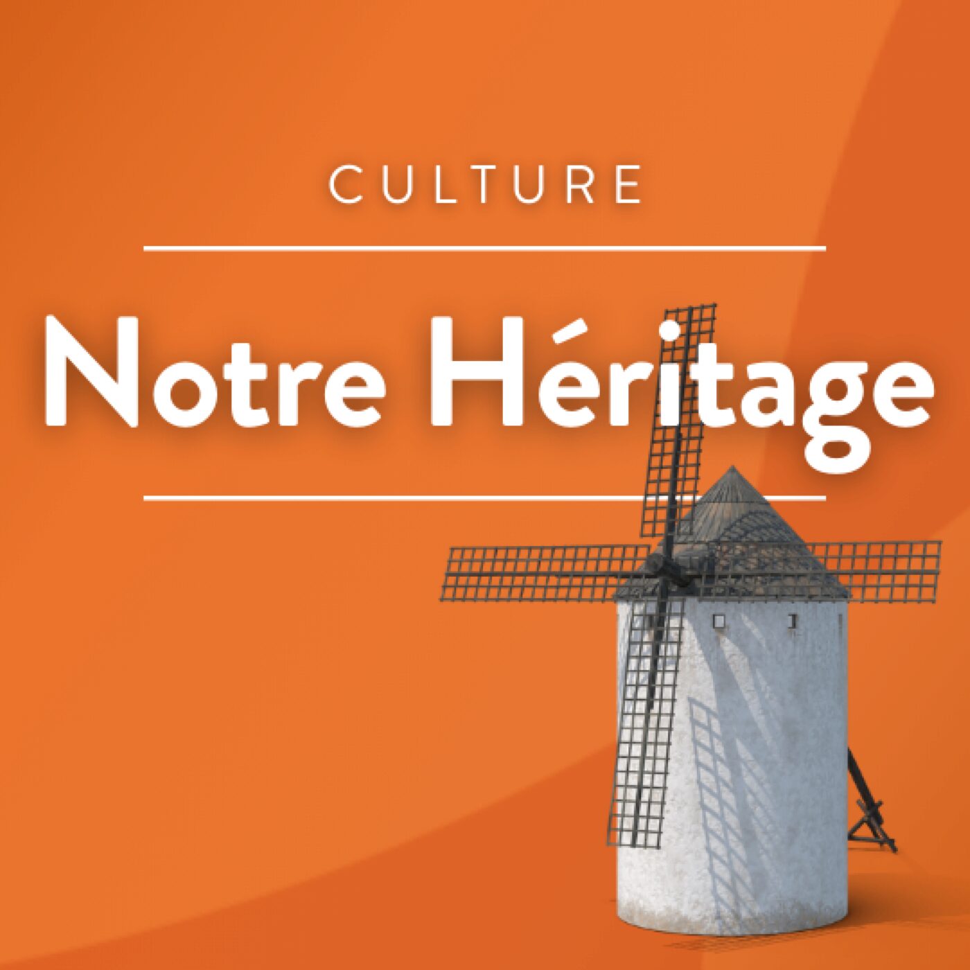 Notre héritage: Le patrimoine religieux podcast artwork