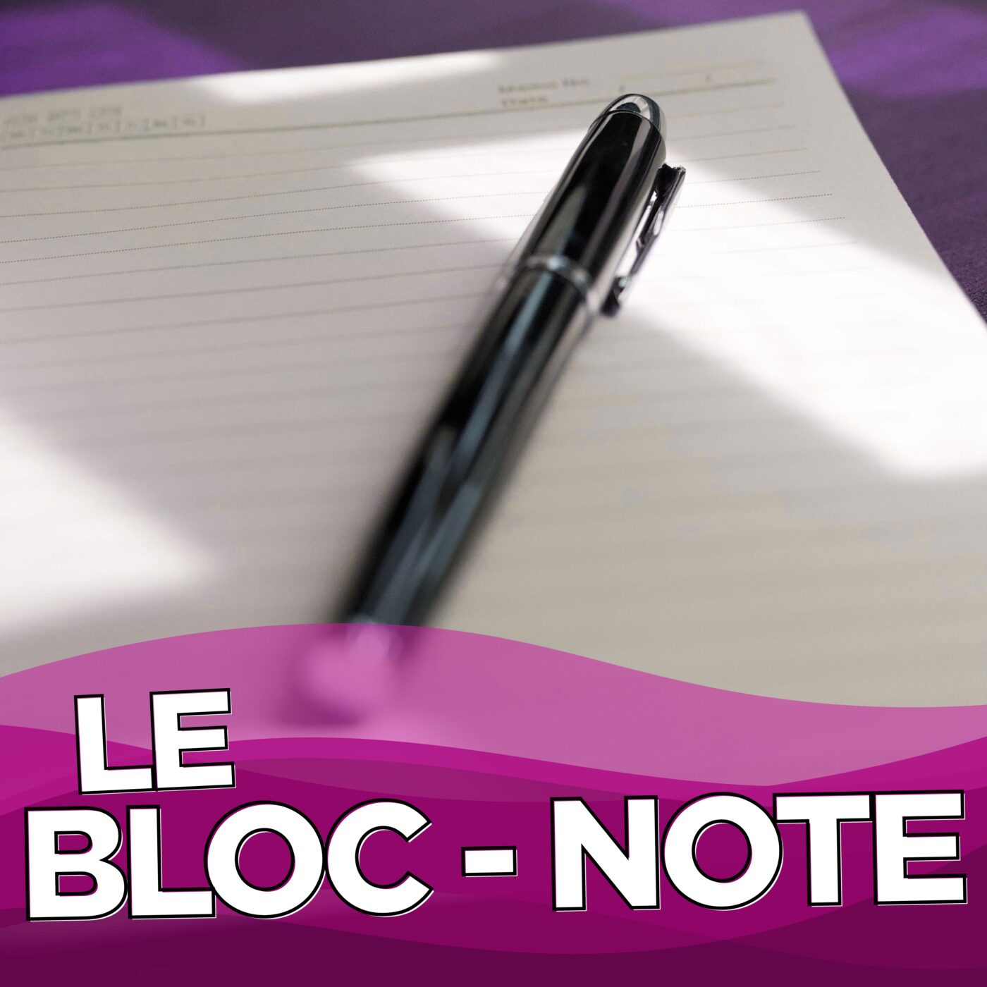 Le bloc-notes 47 FM du 22-09-2026