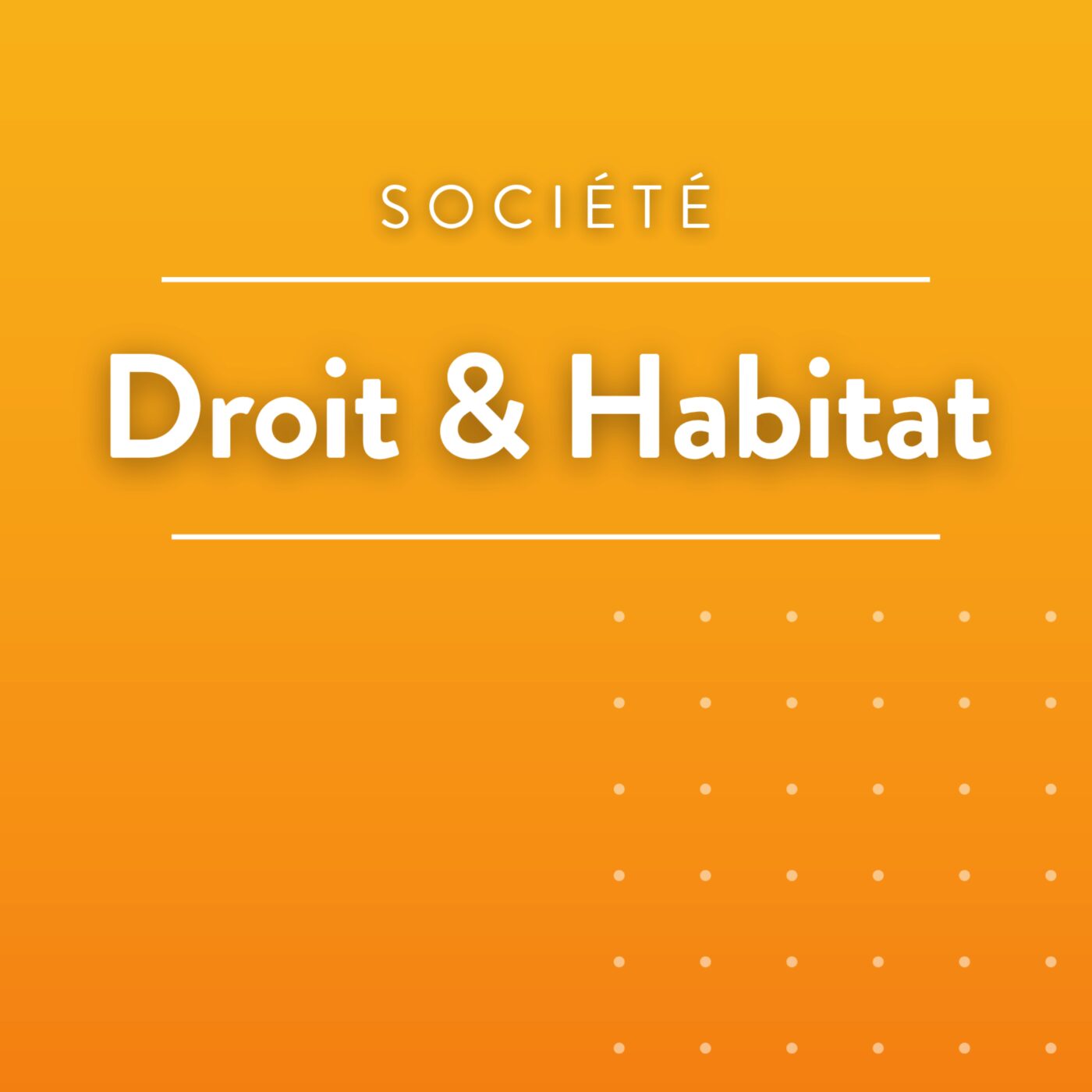 Droit & Habitat, la chronique de l'ADIL de l'Aude