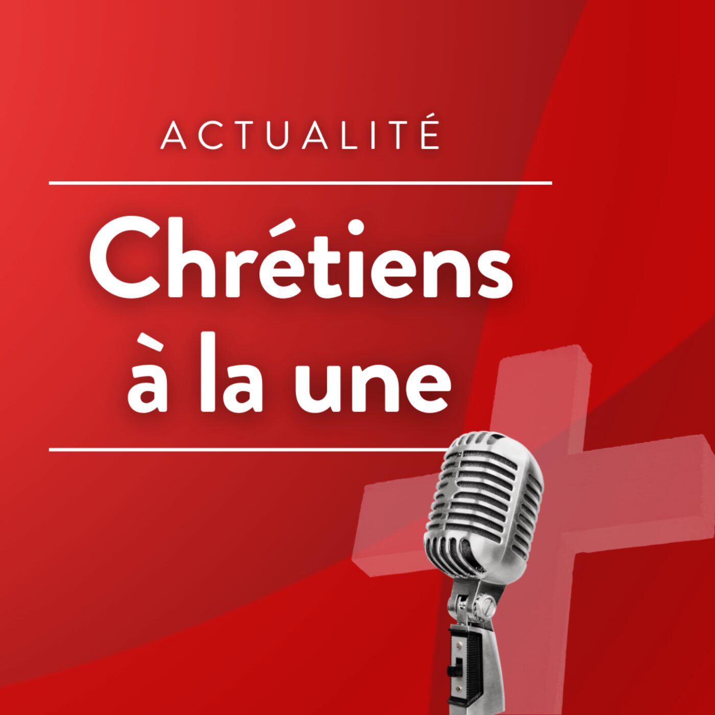 Chrétiens à la une