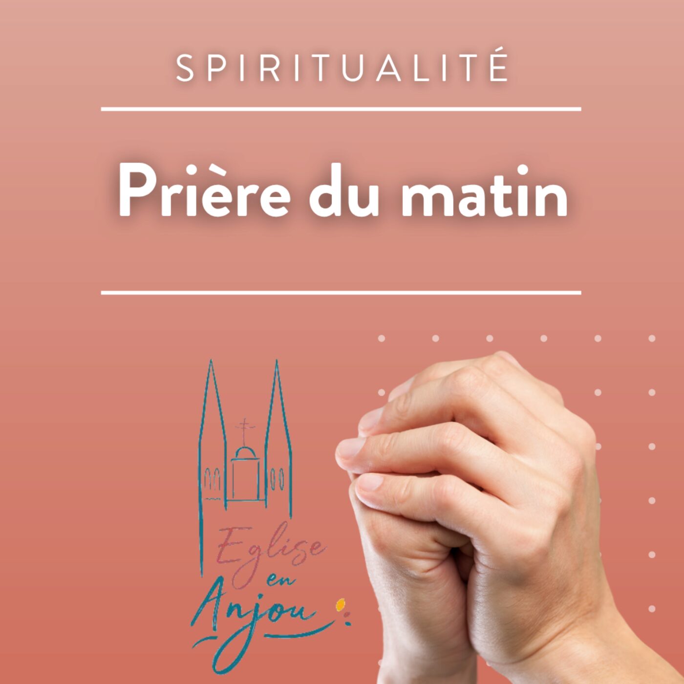 Illustration du podcast Prière du matin (Anjou)